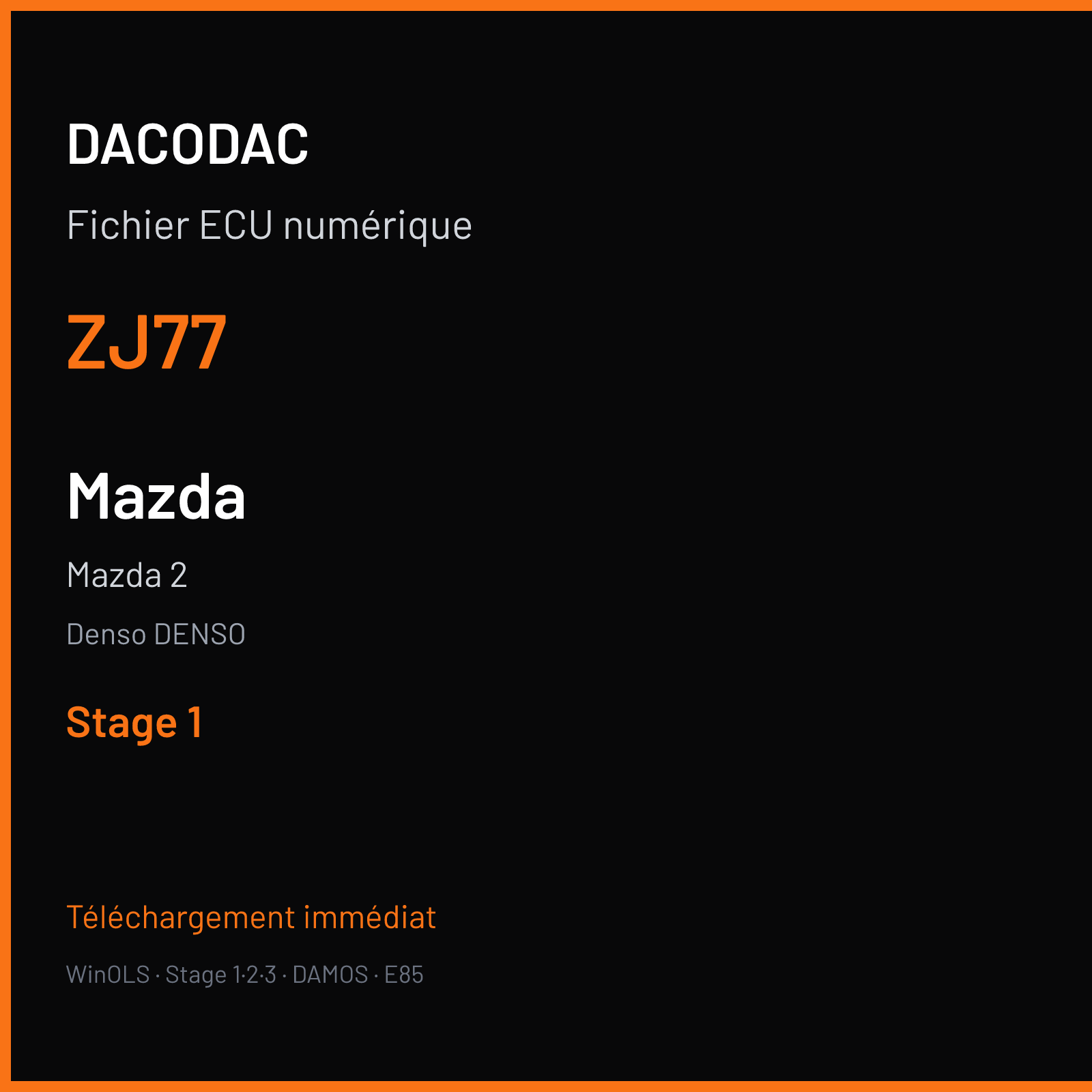 Mazda 2 (2011) — Denso DENSO — ZJ77 — Stage 1