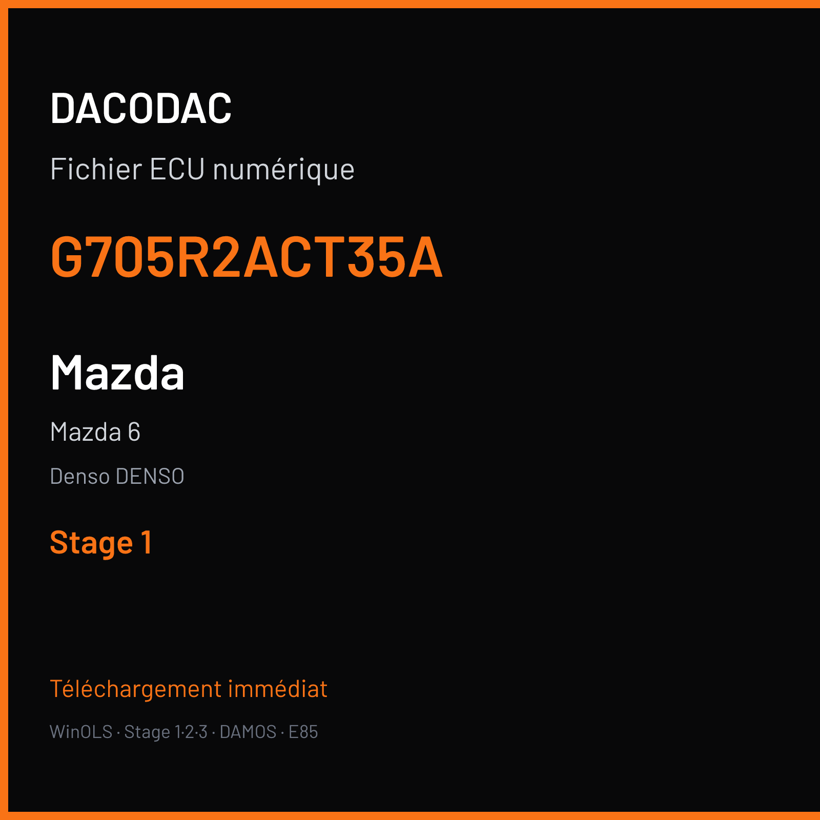Mazda 6 (2009) — Denso DENSO — G705R2ACT35A — Stage 1
