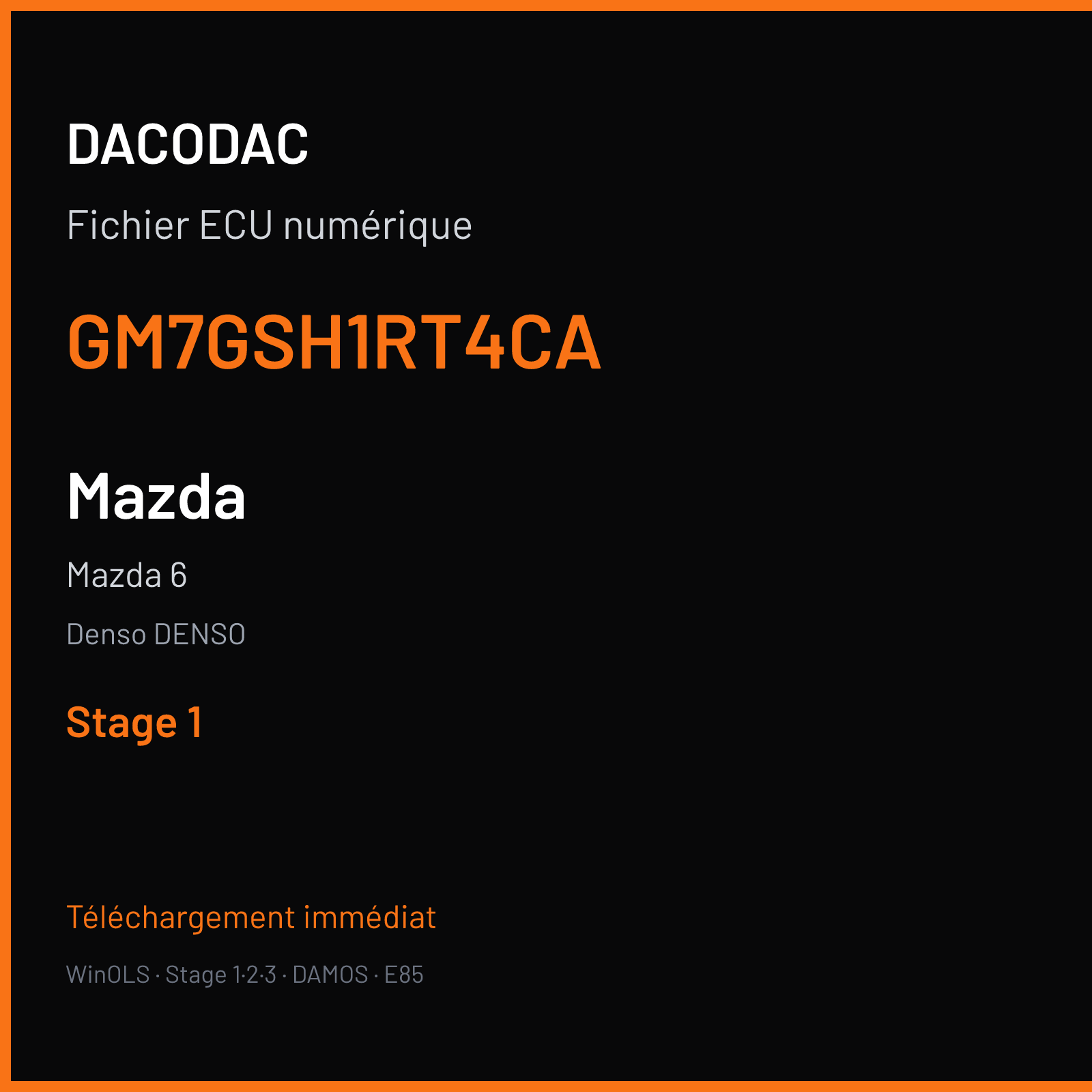 Mazda 6 — Denso DENSO — GM7GSH1RT4CA — Stage 1