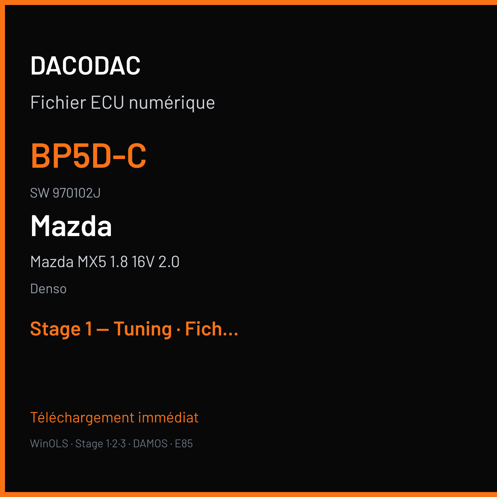 Mazda MX5 1.8 16V 2.0 140 ch — Denso — BP5D-C · 970102J — Stage 1 — Tuning