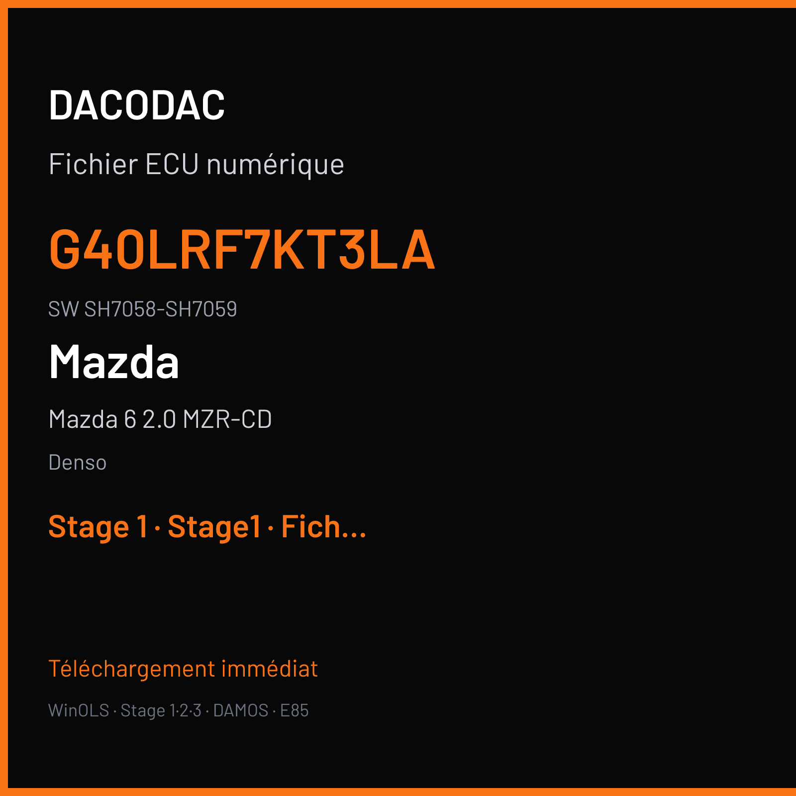 Mazda 6 2.0 MZR-CD (2006) — Denso — G40LRF7KT3LA · SH7058-SH7059 — Stage 1
