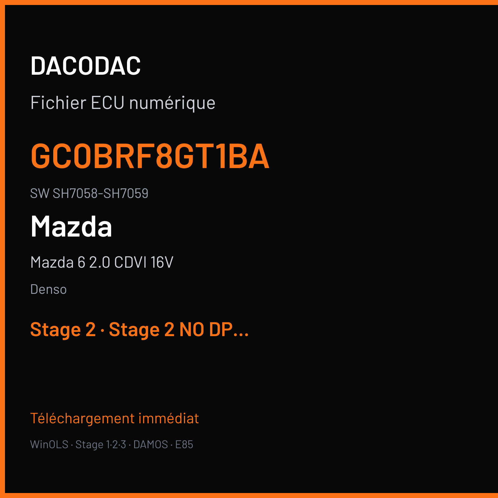Mazda 6 2.0 CDVI 16V (2008) — Denso — GC0BRF8GT1BA · SH7058-SH7059 — Stage 2