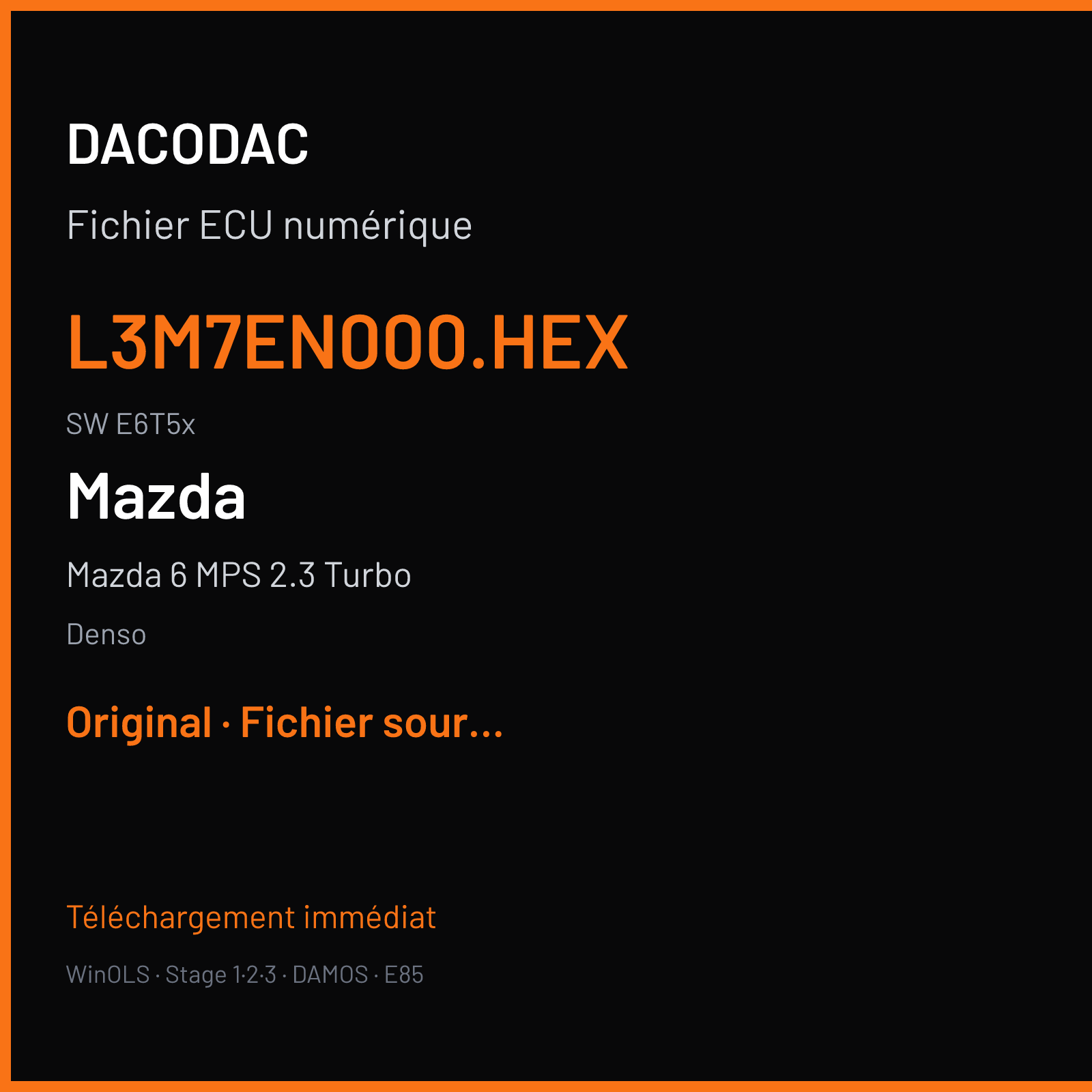 Mazda 6 MPS 2.3 Turbo 260 ch (2008) — Denso — L3M7EN000.HEX · E6T5x — Original