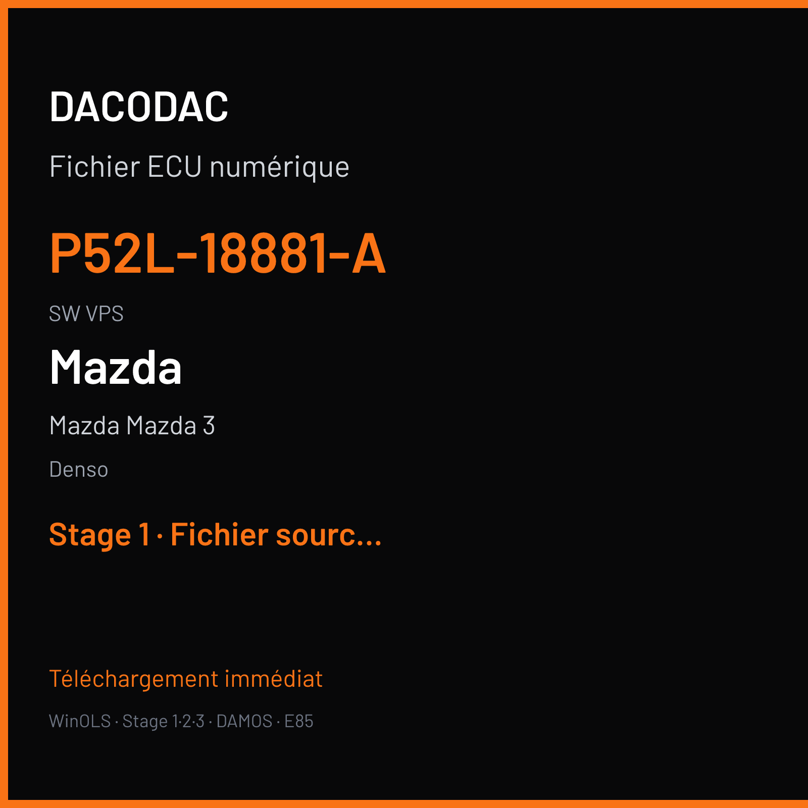 Mazda Mazda 3 (2017) — Denso — P52L-18881-A · VPS — Stage 1