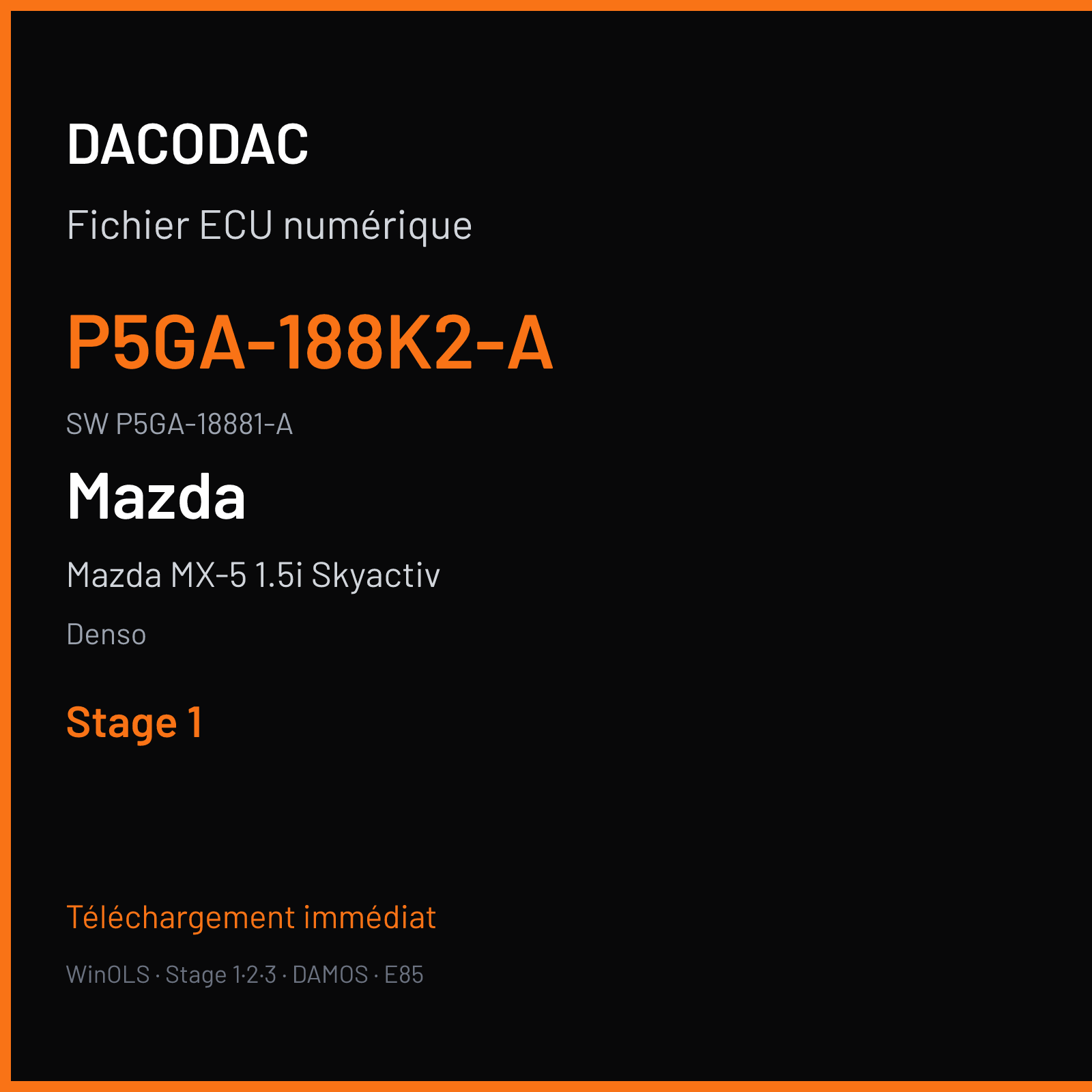 Mazda MX-5 1.5i Skyactiv 130 ch — Denso — P5GA-188K2-A · P5GA-18881-A · SH725X — Stage 1