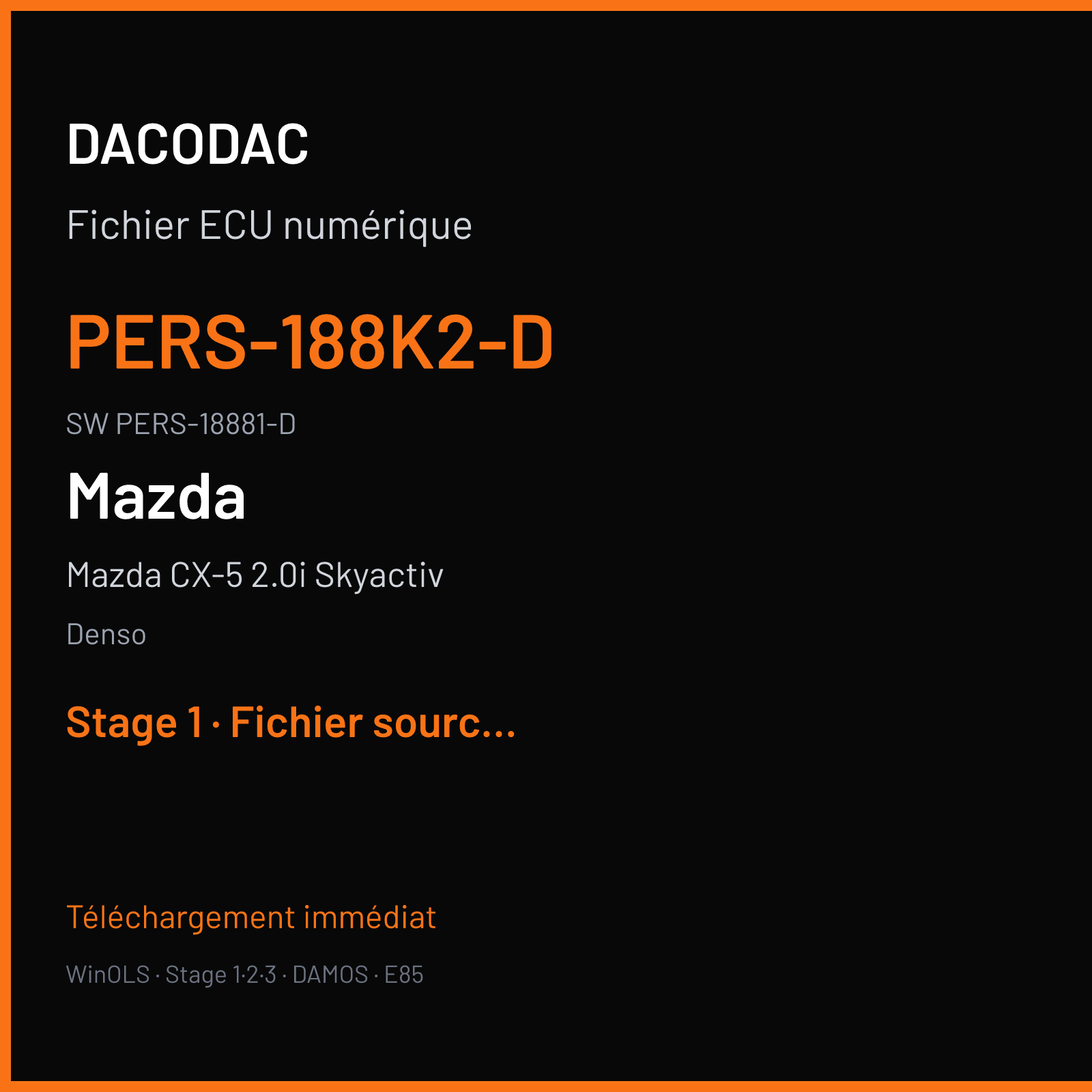 Mazda CX-5 2.0i Skyactiv 120 ch (2018) — Denso — PERS-188K2-D · PERS-18881-D · SH725X — Stage 1