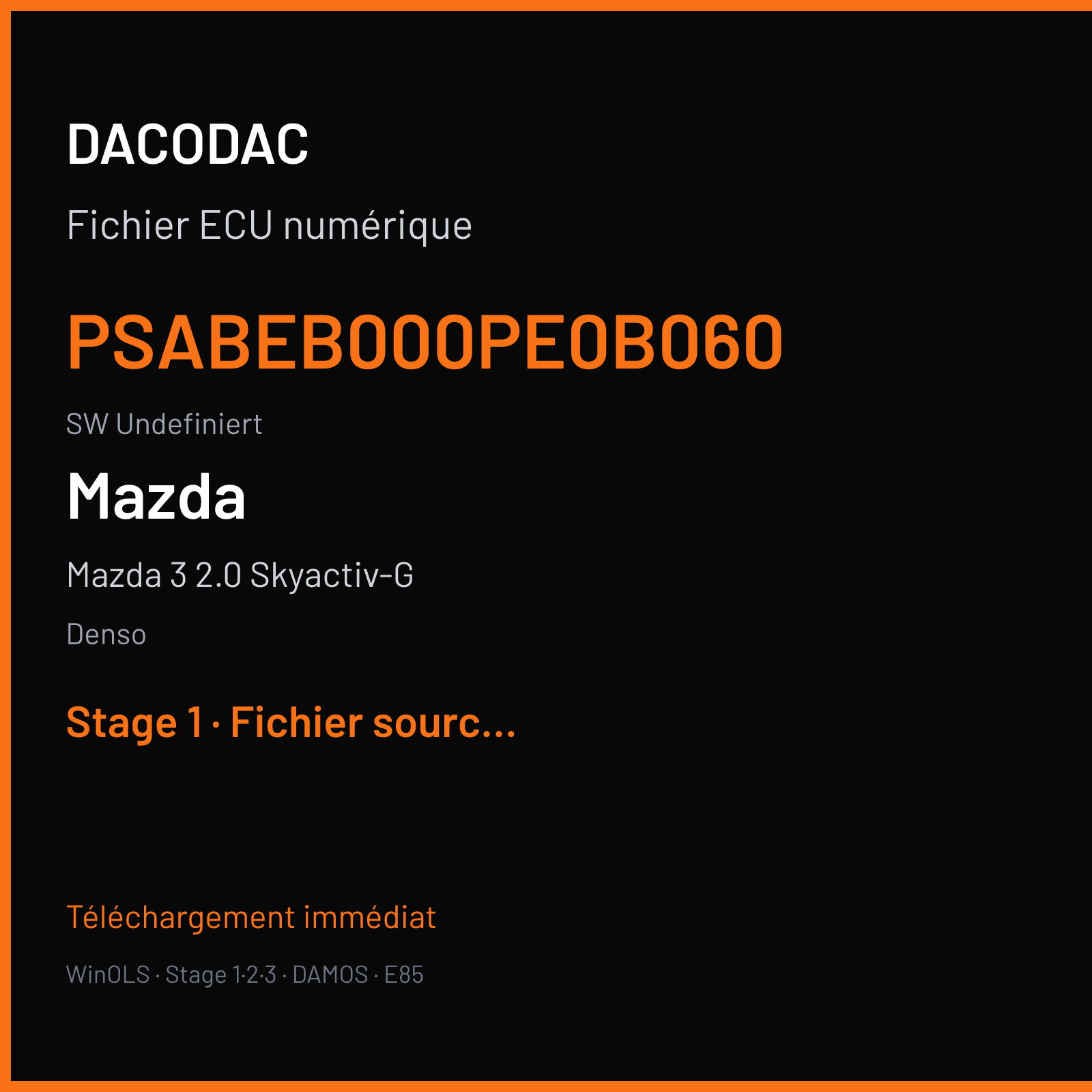 Mazda 3 2.0 Skyactiv-G 120 ch (2017) — Denso — PSABEB000PE0B060 · Undefiniert — Stage 1
