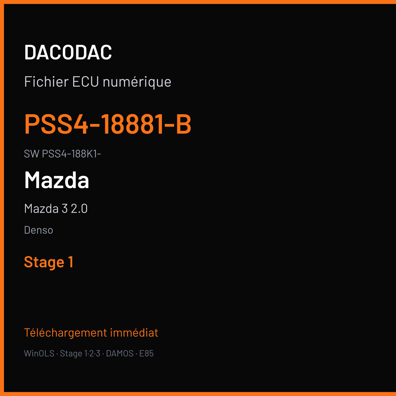 Mazda 3 2.0 165 ch — Denso — PSS4-18881-B · PSS4-188K1- · PSS4-188K2-B PETROL — Stage 1