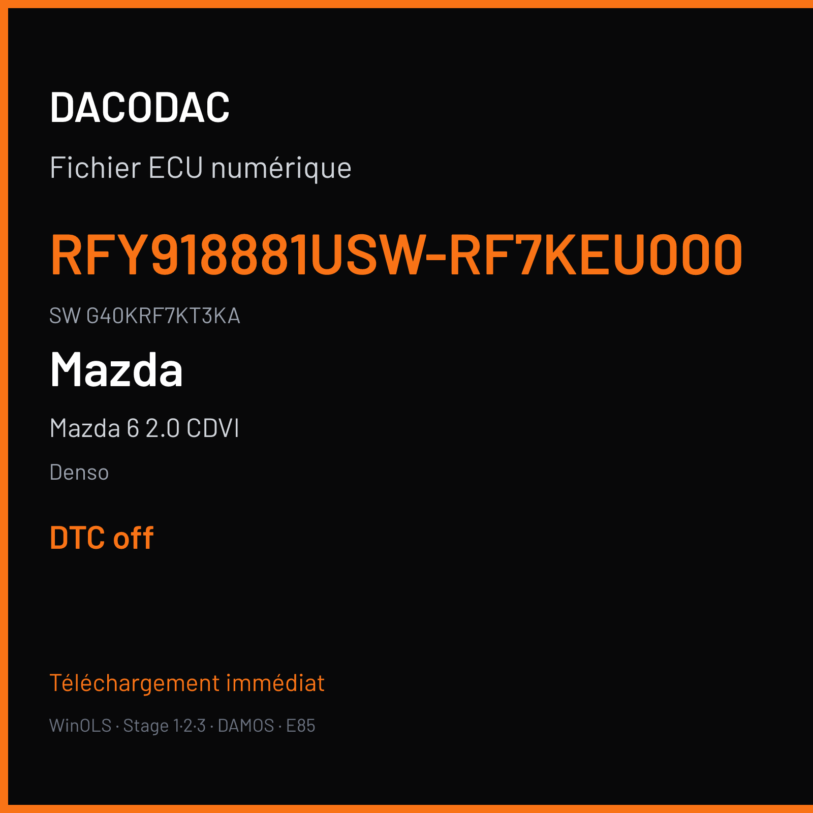 Mazda 6 2.0 CDVI 143 ch (2006) — Denso — RFY918881USW-RF7KEU000 · G40KRF7KT3KA — DTC off