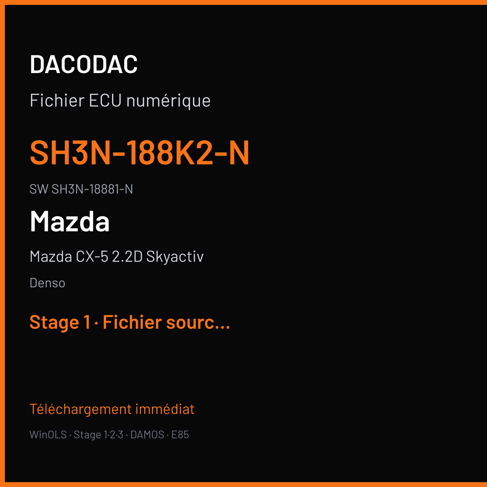 Mazda CX-5 2.2D Skyactiv 175 ch (2017) — Denso — SH3N-188K2-N · SH3N-18881-N · G89XSH3NT5TA SH725X — Stage 1