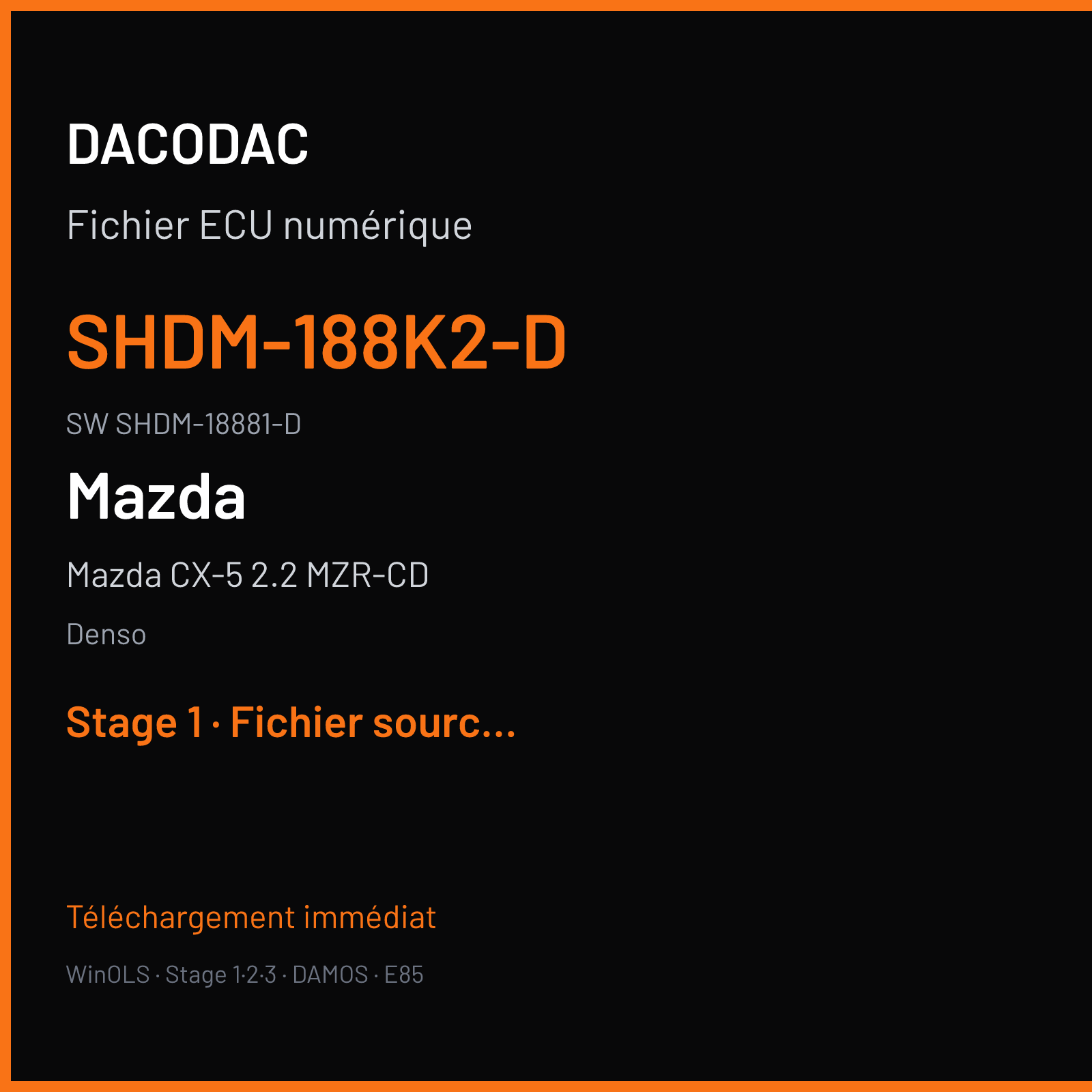 Mazda CX-5 2.2 MZR-CD 175 ch (2018) — Denso — SHDM-188K2-D · SHDM-18881-D · GS9JSHDMT4RB SH725X — Stage 1