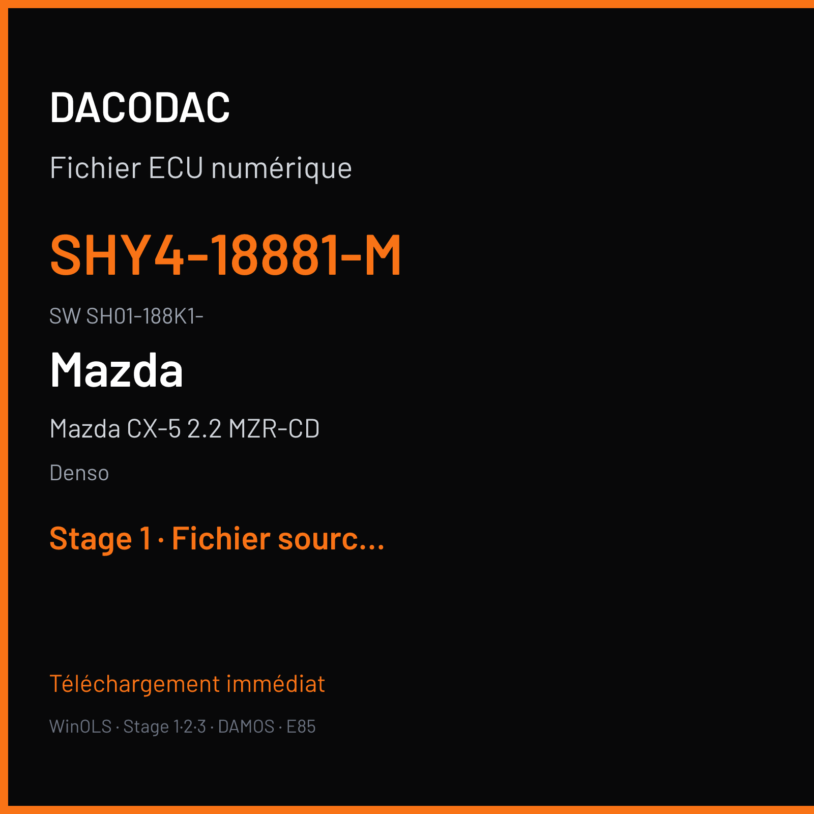 Mazda CX-5 2.2 MZR-CD 150 ch — Denso — SHY4-18881-M · SH01-188K1- · G89XSHY4T5TA — Stage 1