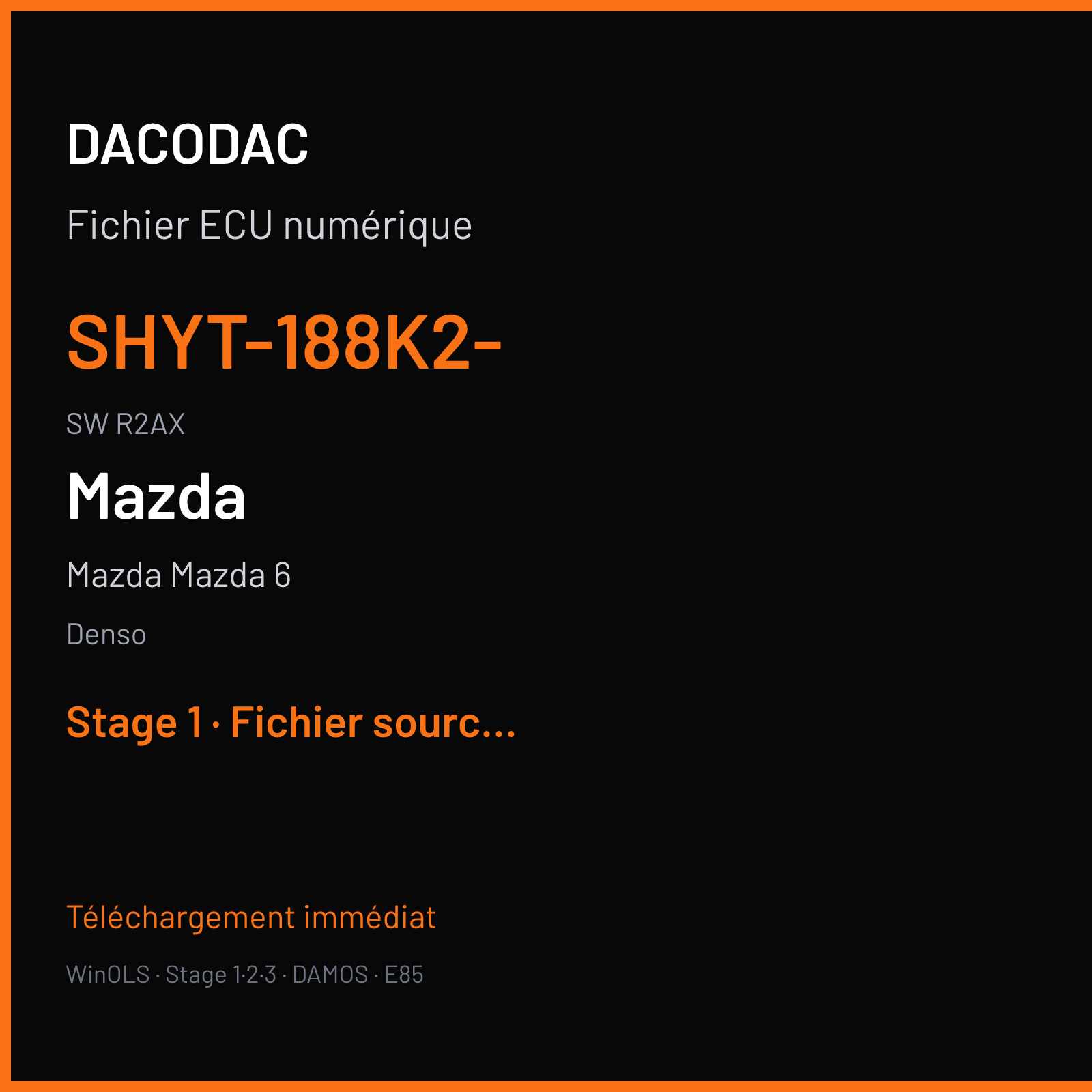 Mazda Mazda 6 (2015) — Denso — SHYT-188K2- · R2AX — Stage 1