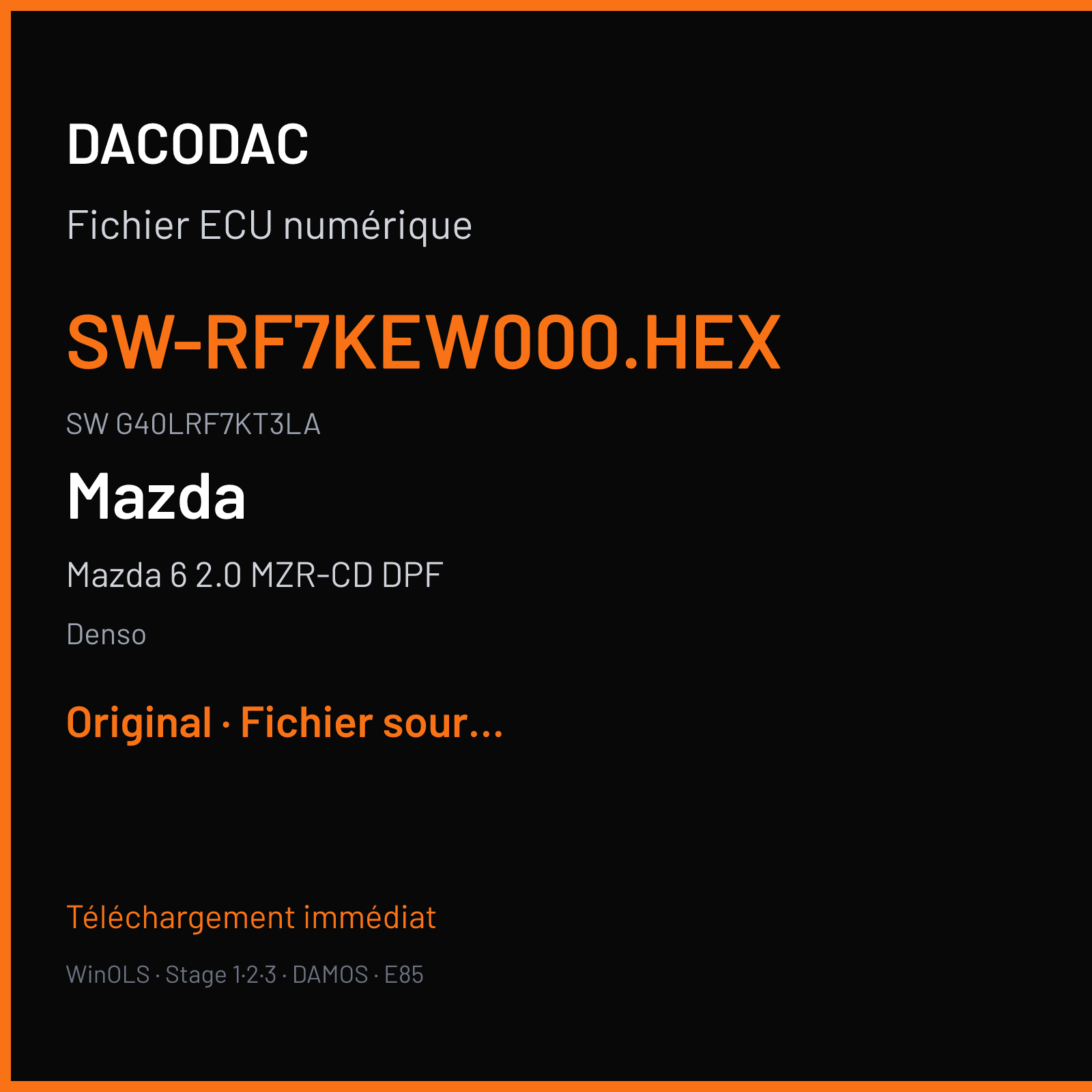 Mazda 6 2.0 MZR-CD DPF 143 ch (2006) — Denso — SW-RF7KEW000.HEX · G40LRF7KT3LA — Original