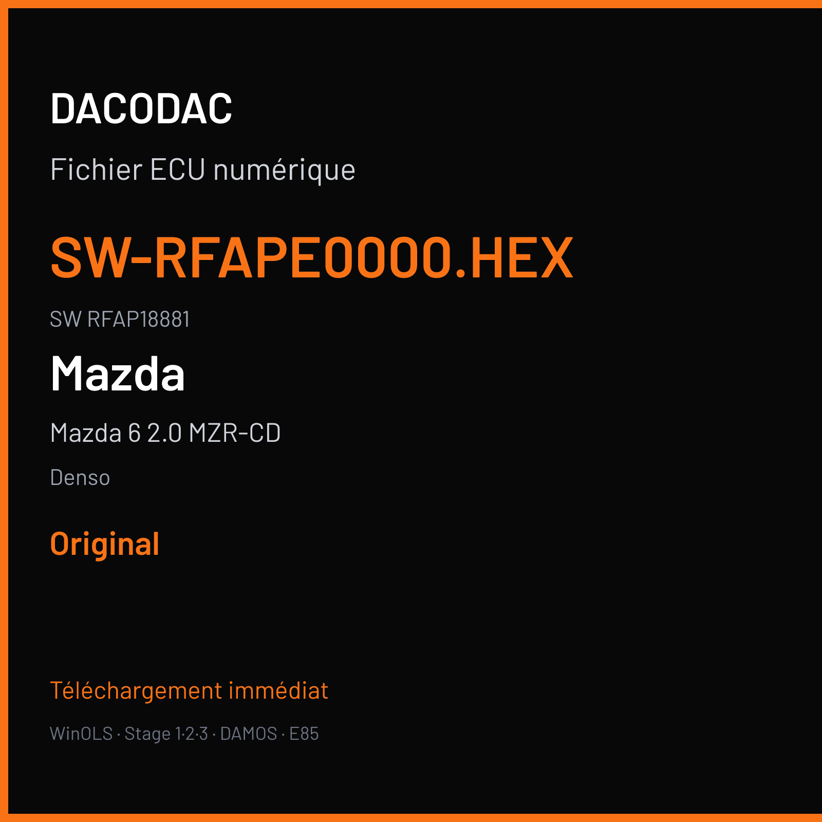 Mazda 6 2.0 MZR-CD 110 ch (2007) — Denso — SW-RFAPE0000.HEX · RFAP18881 · G50LRFAPT3LA SH7058-SH7059 — Original