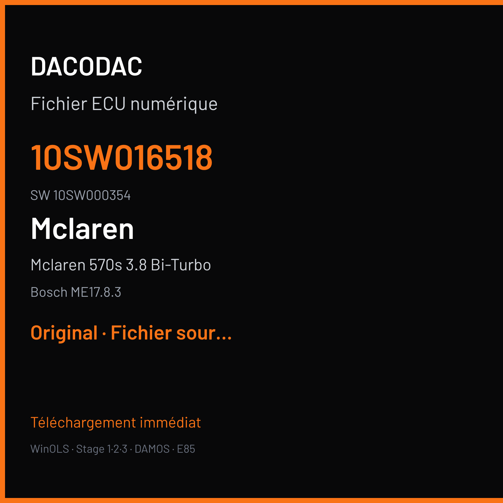 Mclaren 570s 3.8 Bi-Turbo 570 ch (2015) — Bosch ME17.8.3 — 10SW016518 · 10SW000354 · 016518 — Original