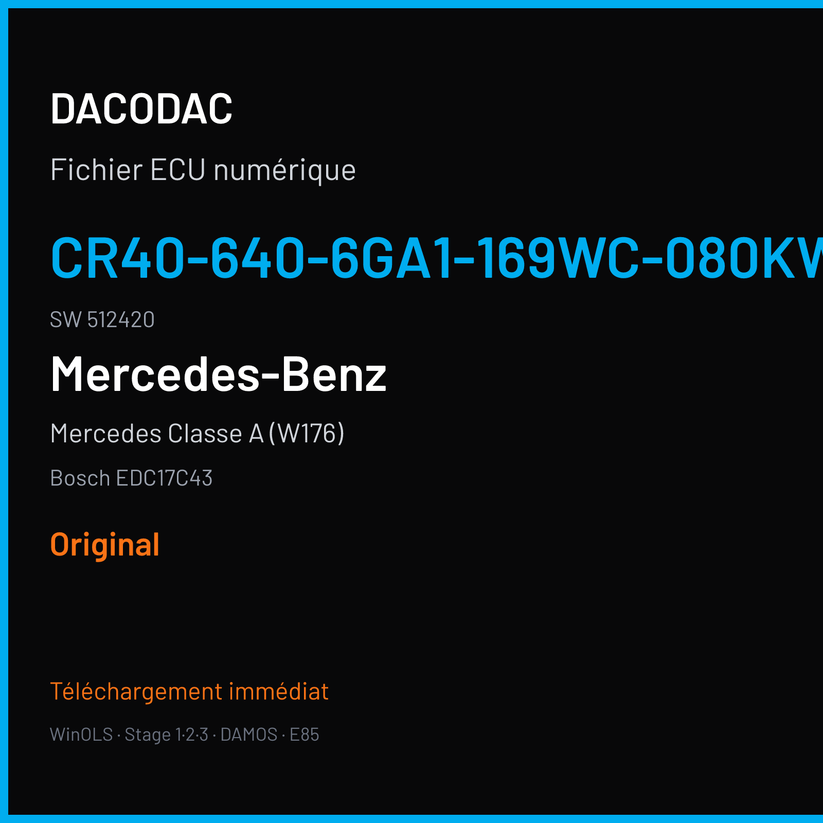 Mercedes Classe A (W176) (2013) — Bosch EDC17C43 — CR40-640-6GA1-169WC-080KW-EU5DPF-002 · 512420 — Original