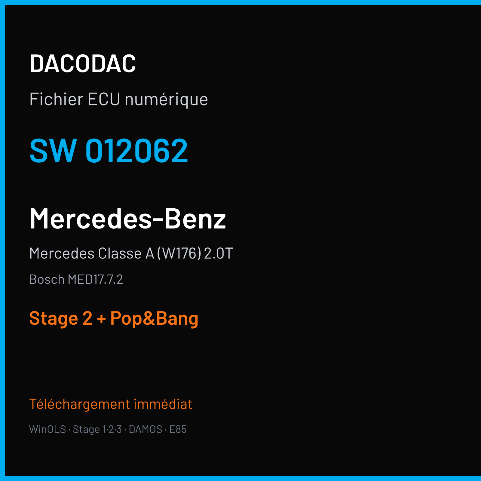 Mercedes Classe A (W176) 2.0T (2015) — Bosch MED17.7.2 — 012062 — Stage 2 + Pop&Bang