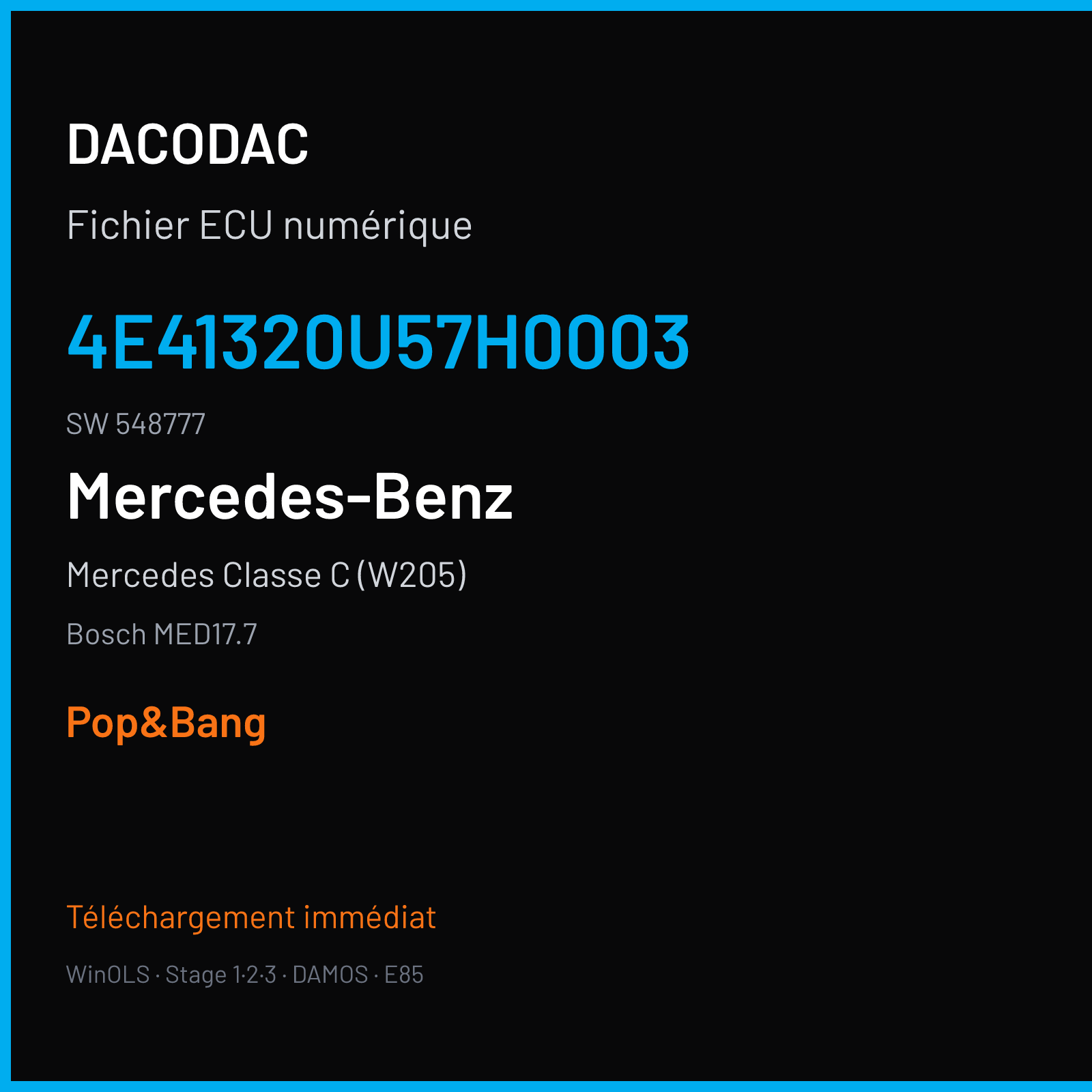Mercedes Classe C (W205) (2016) — Bosch MED17.7 — 4E41320U57H0003 · 548777 — Pop&Bang