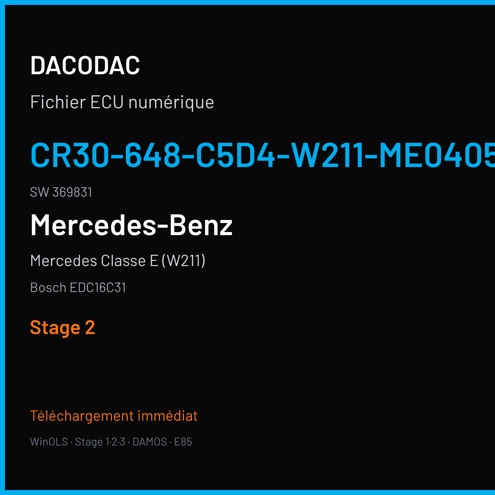 Mercedes Classe E (W211) (2005) — Bosch EDC16C31 — CR30-648-C5D4-W211-ME0405-EU4LR130KW-004 · 369831 — Stage 2