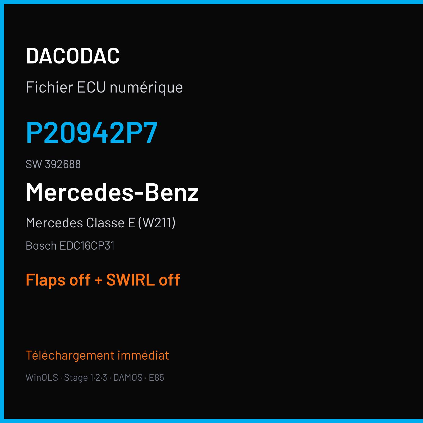 Mercedes Classe E (W211) (2006) — Bosch EDC16CP31 — P20942P7 · 392688 — Flaps off + SWIRL off
