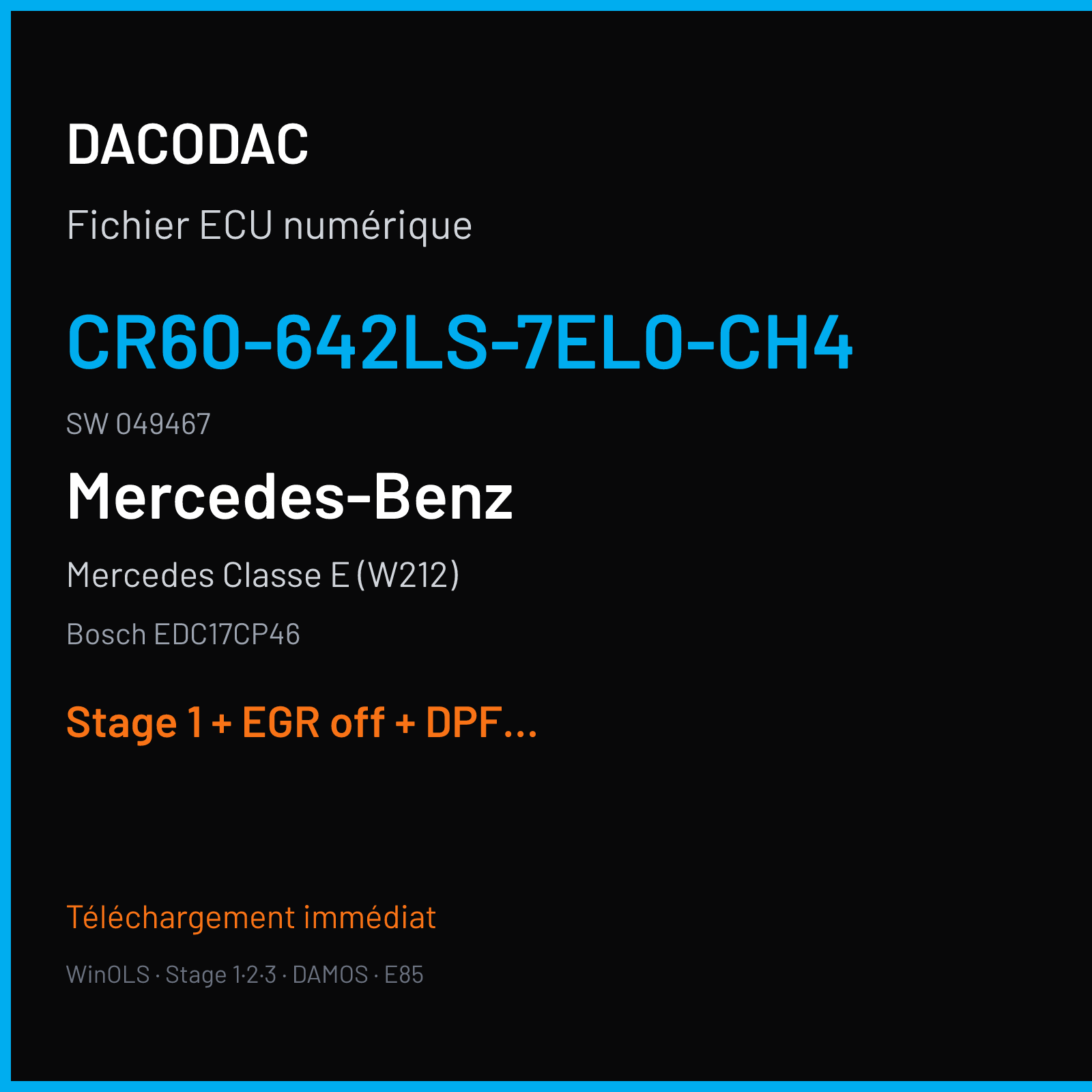 Mercedes Classe E (W212) (2012) — Bosch EDC17CP46 — CR60-642LS-7EL0-CH4 · 049467 — Stage 1 + EGR off + DPF off + VMAX off