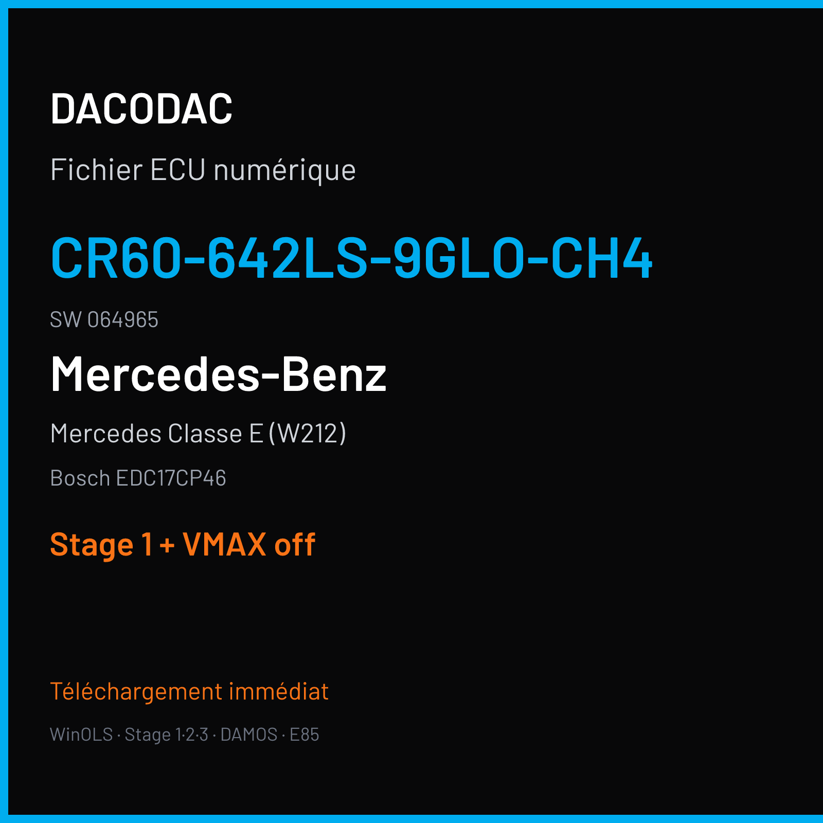 Mercedes Classe E (W212) — Bosch EDC17CP46 — CR60-642LS-9GLO-CH4 · 064965 — Stage 1 + VMAX off