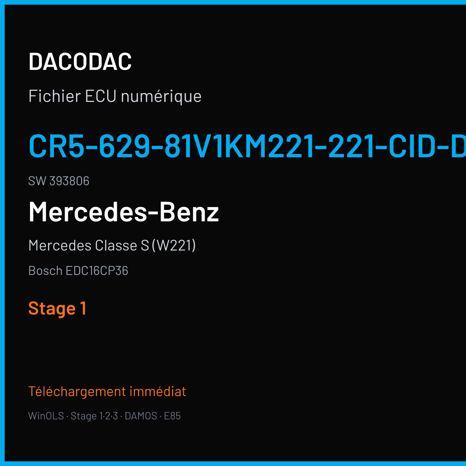 Mercedes Classe S (W221) (2006) — Bosch EDC16CP36 — CR5-629-81V1KM221-221-CID-DPF-065 · 393806 — Stage 1