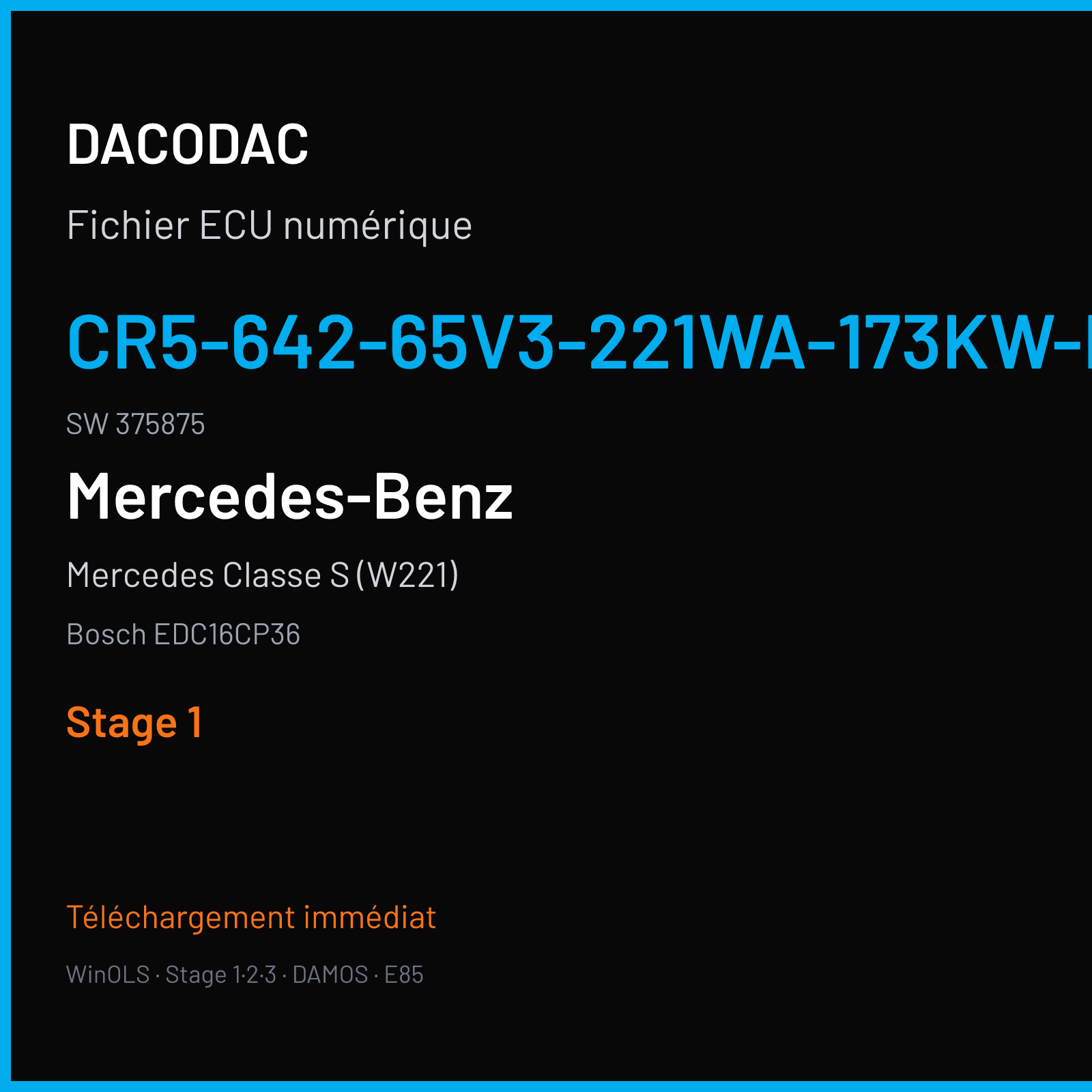 Mercedes Classe S (W221) (2007) — Bosch EDC16CP36 — CR5-642-65V3-221WA-173KW-BS24DBAO-065 · 375875 — Stage 1
