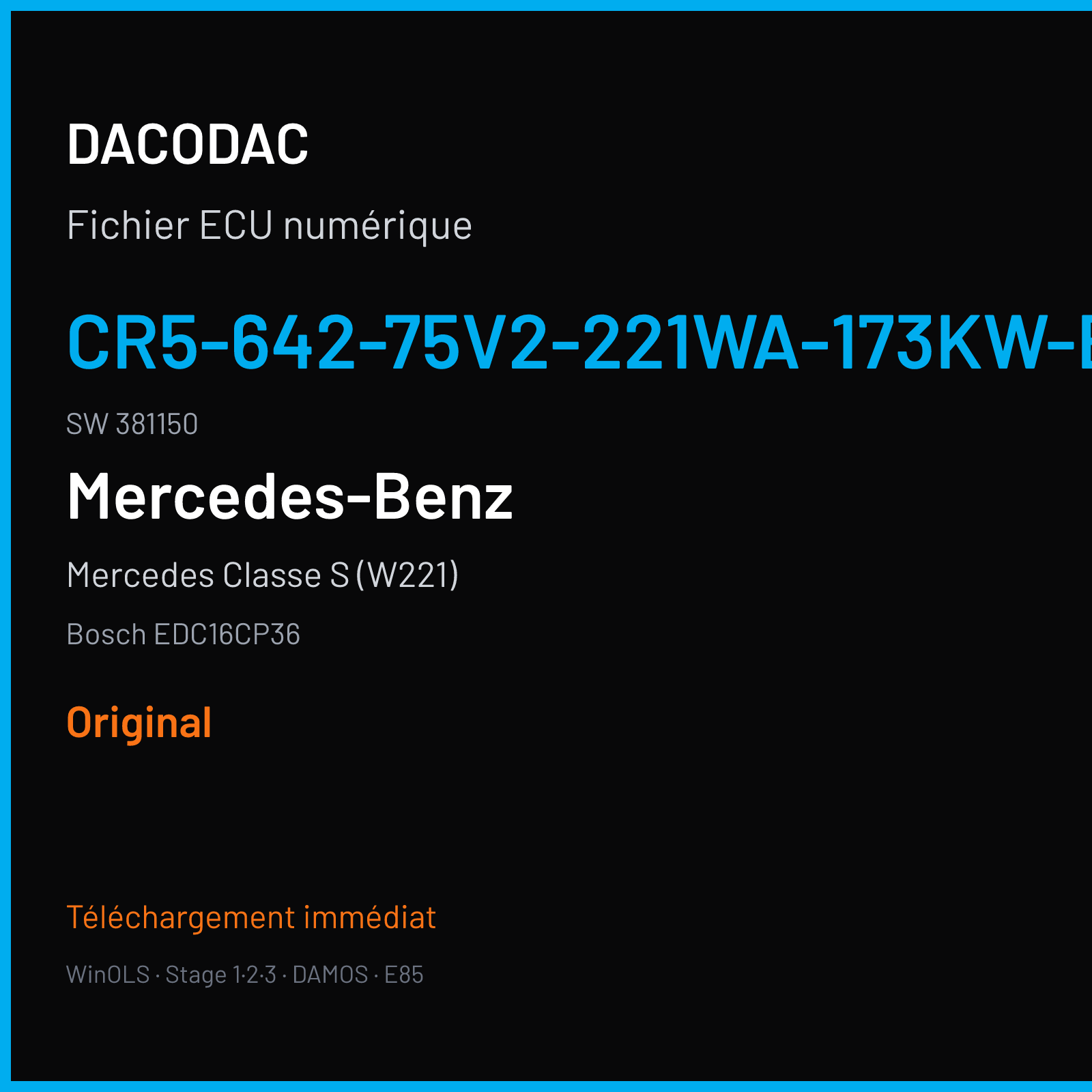 Mercedes Classe S (W221) (2005) — Bosch EDC16CP36 — CR5-642-75V2-221WA-173KW-BS24DBAQ-055 · 381150 — Original