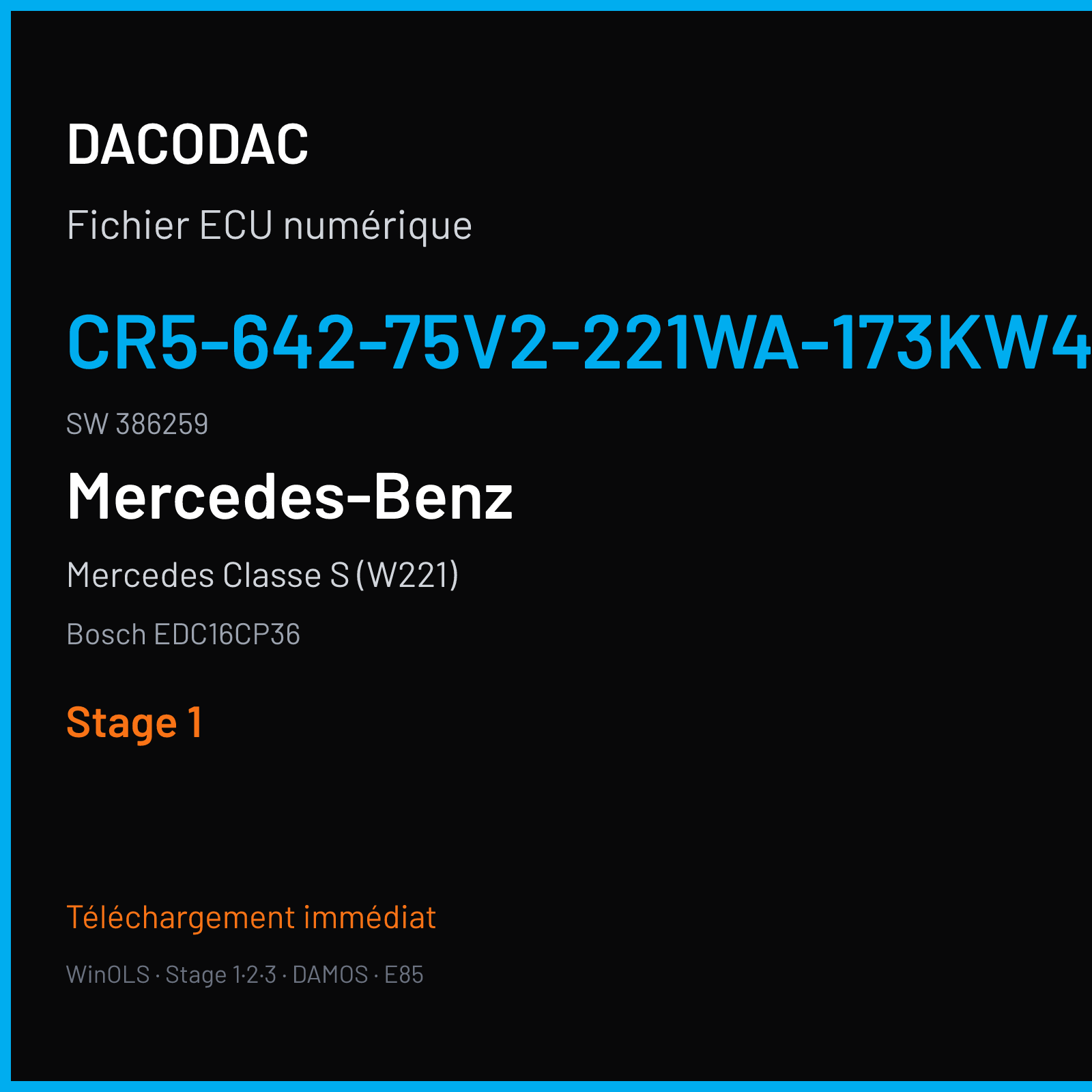 Mercedes Classe S (W221) (2005) — Bosch EDC16CP36 — CR5-642-75V2-221WA-173KW4X4-BS24EBAQ-064 · 386259 — Stage 1