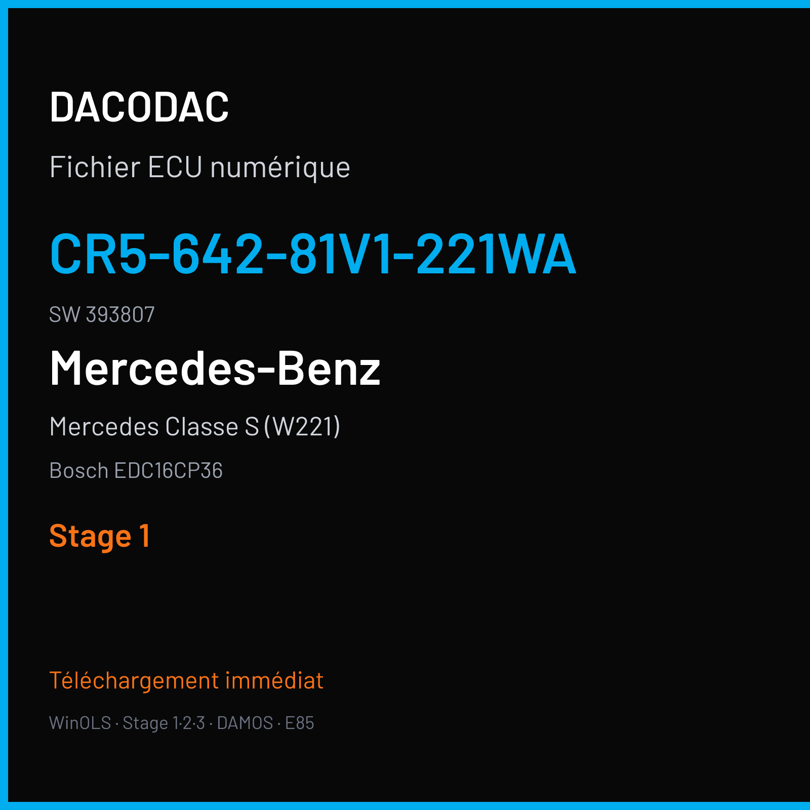 Mercedes Classe S (W221) (2006) — Bosch EDC16CP36 — CR5-642-81V1-221WA · 393807 — Stage 1