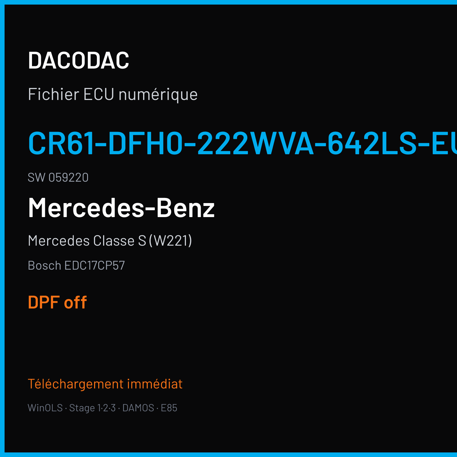 Mercedes Classe S (W221) (2014) — Bosch EDC17CP57 — CR61-DFH0-222WVA-642LS-EU6OPS · 059220 — DPF off