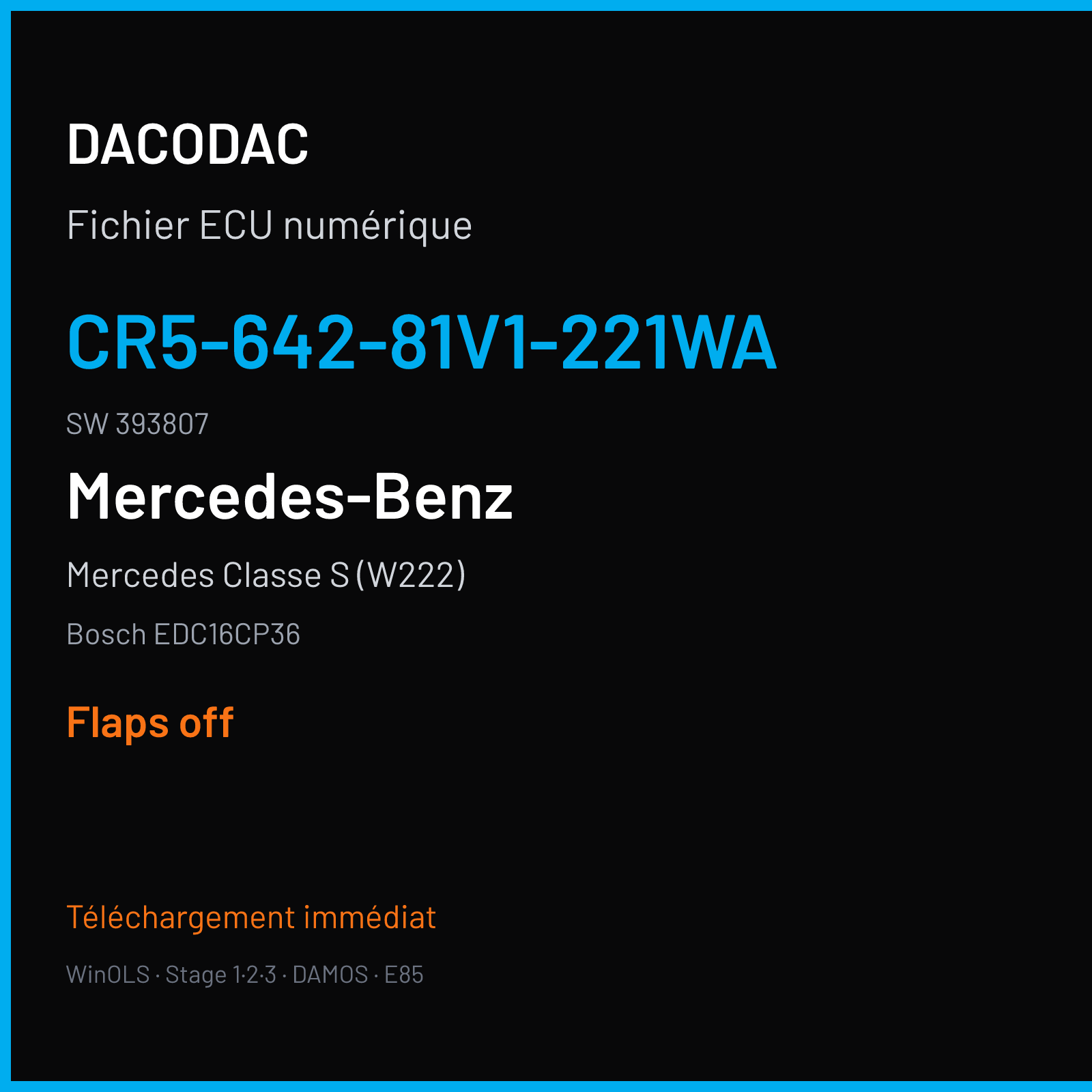 Mercedes Classe S (W222) (2006) — Bosch EDC16CP36 — CR5-642-81V1-221WA · 393807 — Flaps off