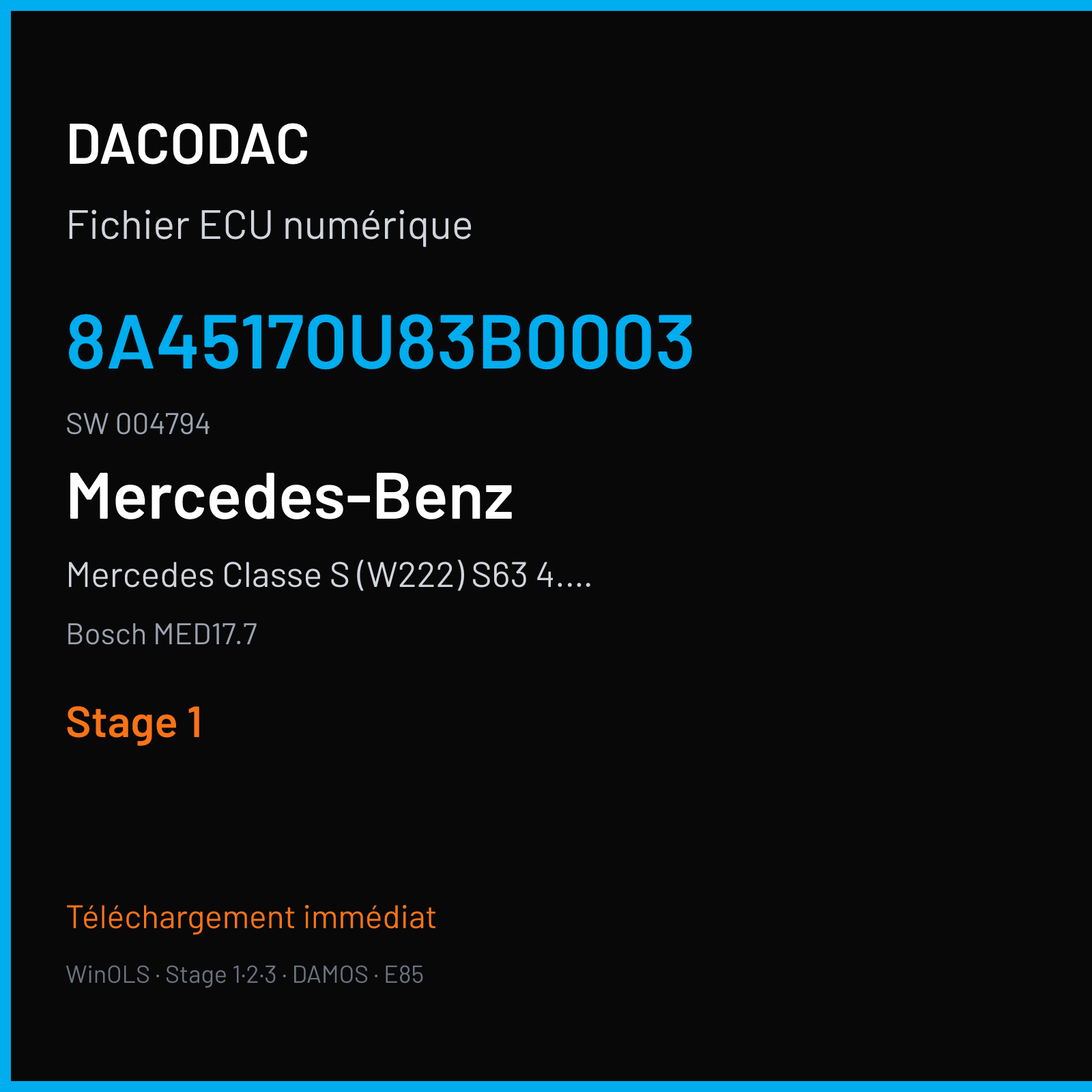 Mercedes Classe S (W222) S63 4.4i (2014) — Bosch MED17.7 — 8A45170U83B0003 · 004794 — Stage 1
