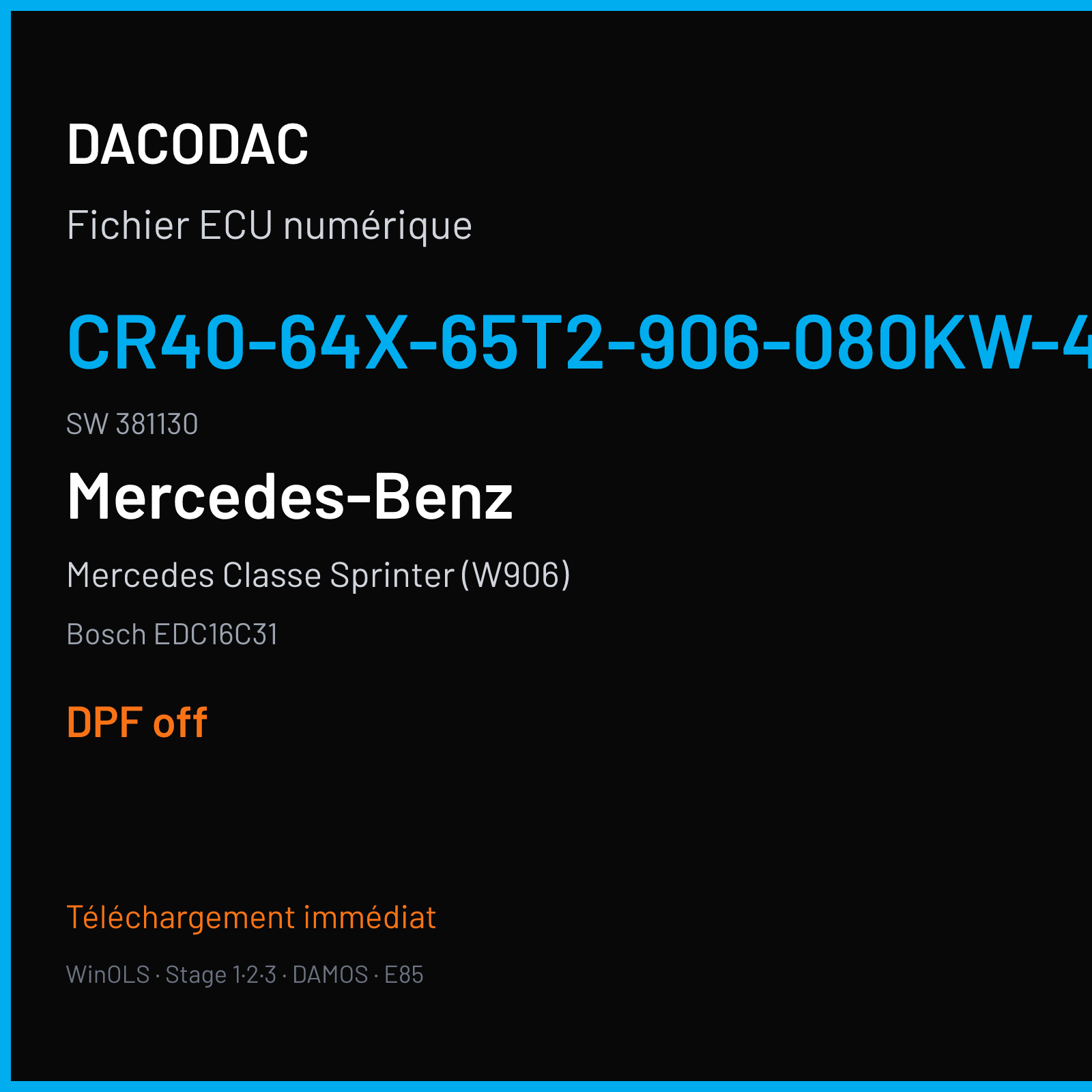 Mercedes Classe Sprinter (W906) (2006) — Bosch EDC16C31 — CR40-64X-65T2-906-080KW-40-0MEF-05-IAP-000 · 381130 — DPF off