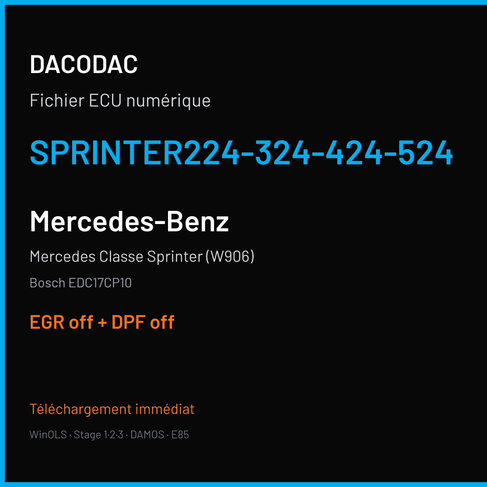 Mercedes Classe Sprinter (W906) — Bosch EDC17CP10 — SPRINTER224-324-424-524 — EGR off + DPF off