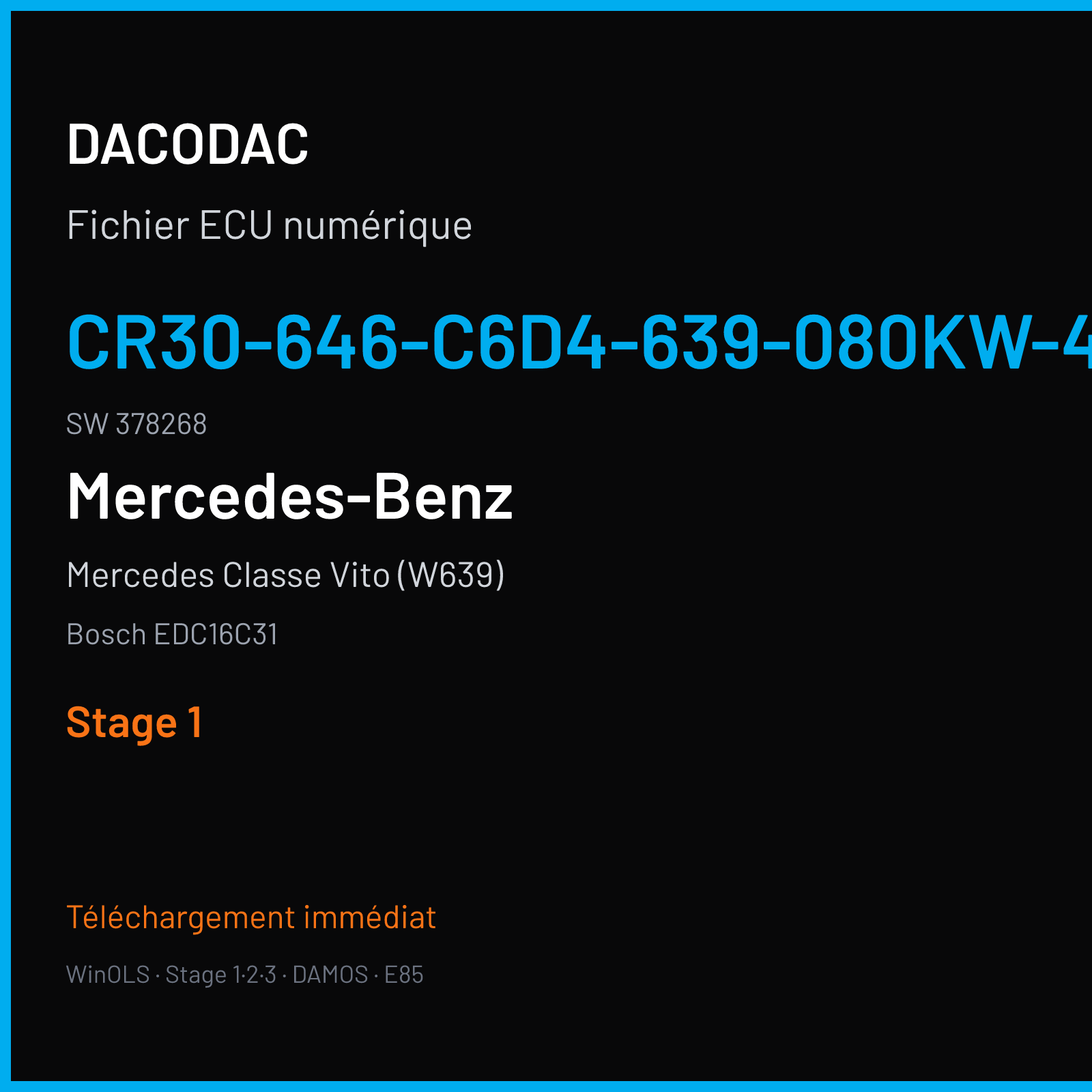 Mercedes Classe Vito (W639) (2007) — Bosch EDC16C31 — CR30-646-C6D4-639-080KW-43P-0AEF-02-FAS-001 · 378268 — Stage 1