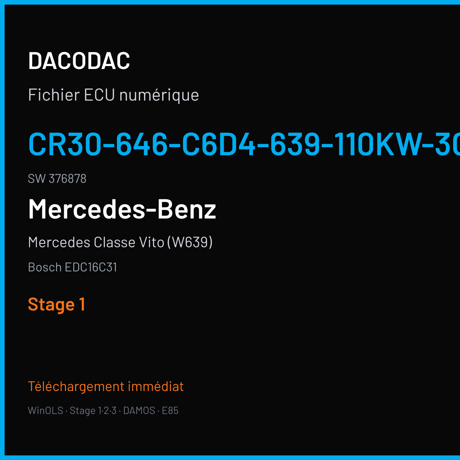 Mercedes Classe Vito (W639) (2006) — Bosch EDC16C31 — CR30-646-C6D4-639-110KW-30-0AEF-01-DAG-001 · 376878 — Stage 1