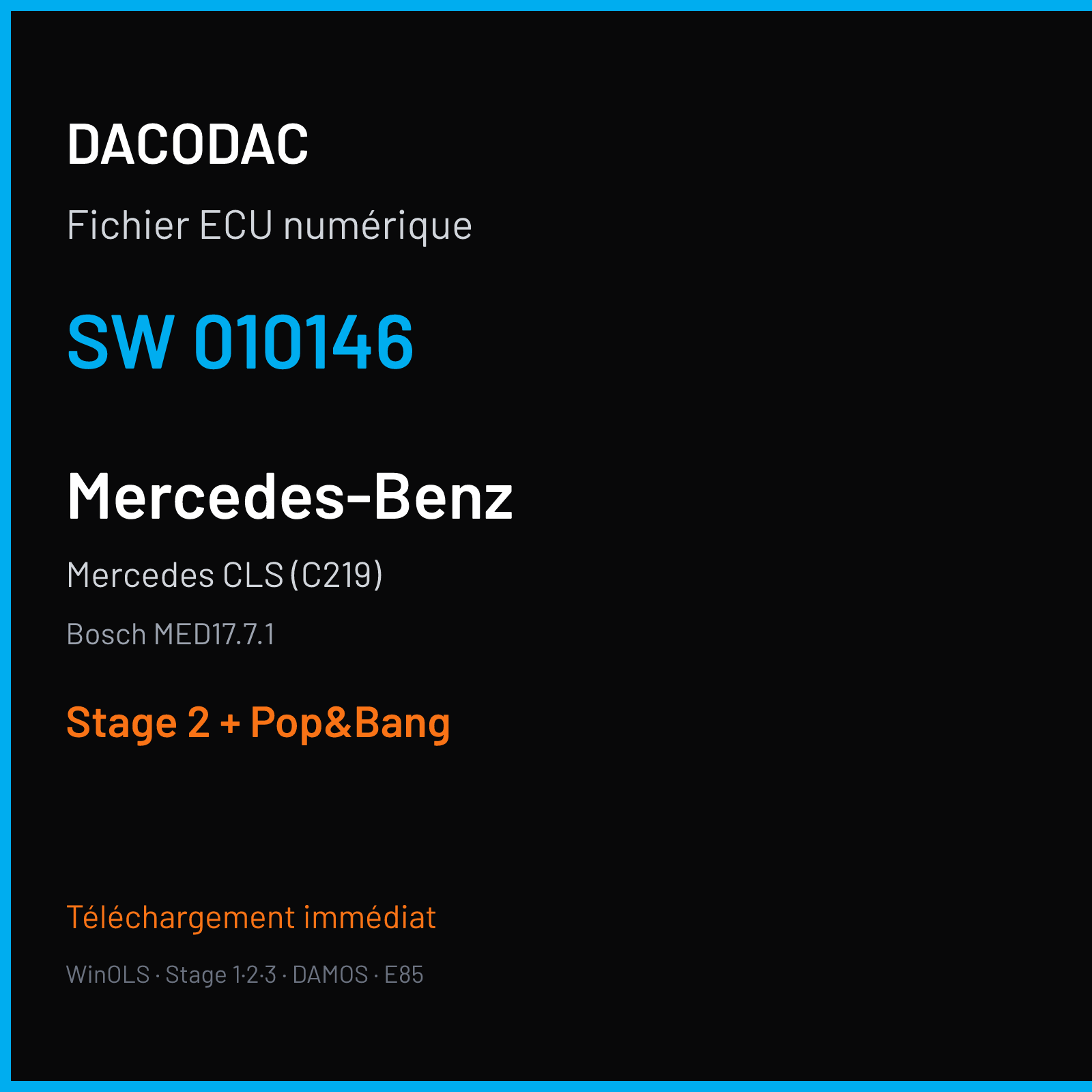 Mercedes CLS (C219) (2010) — Bosch MED17.7.1 — 010146 — Stage 2 + Pop&Bang