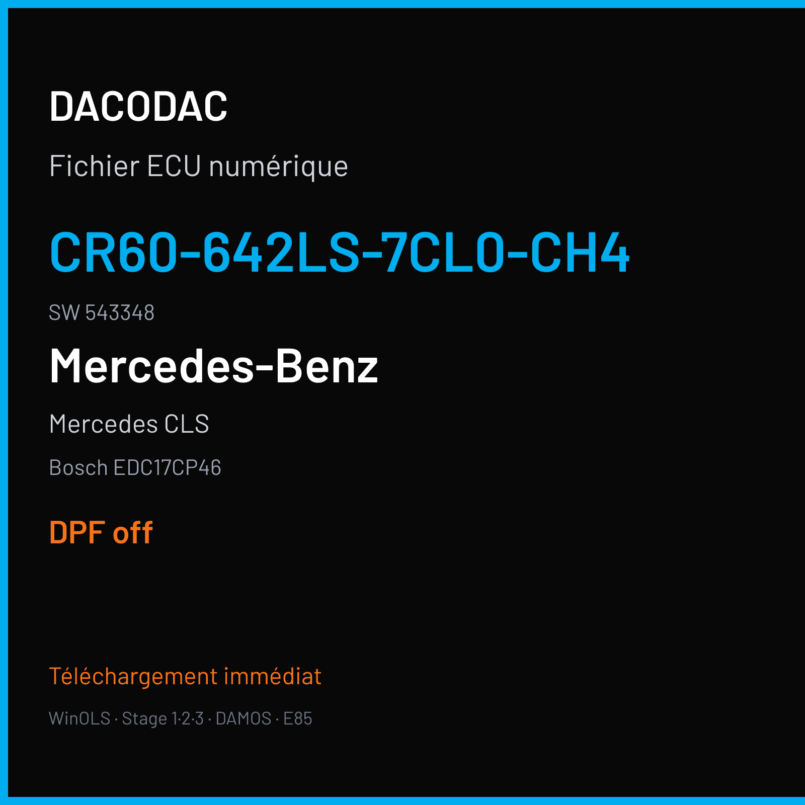 Mercedes CLS — Bosch EDC17CP46 — CR60-642LS-7CL0-CH4 · 543348 — DPF off