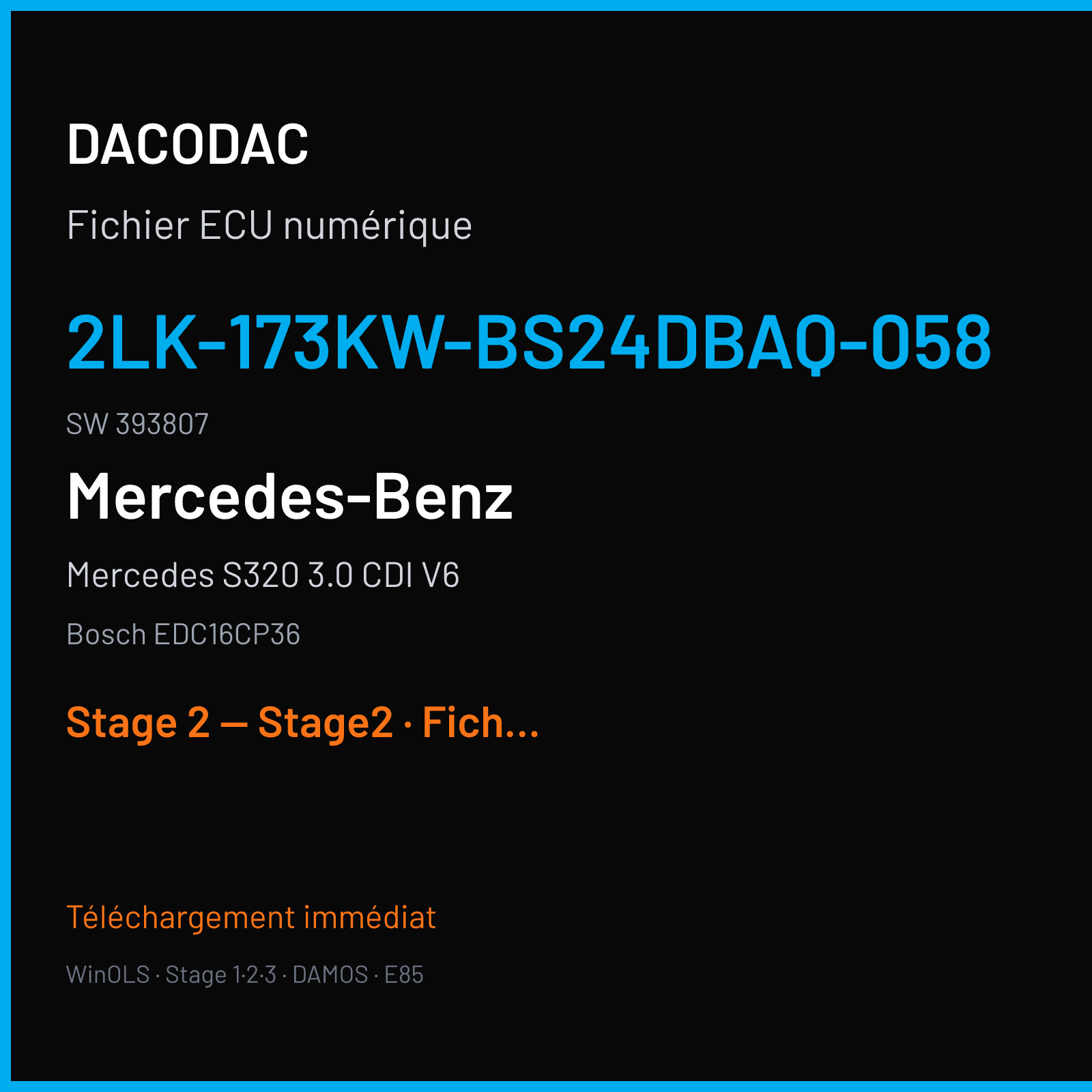 Mercedes S320 3.0 CDI V6 (2007) — Bosch EDC16CP36 — 2LK-173KW-BS24DBAQ-058 · 393807 — Stage 2 — Stage2