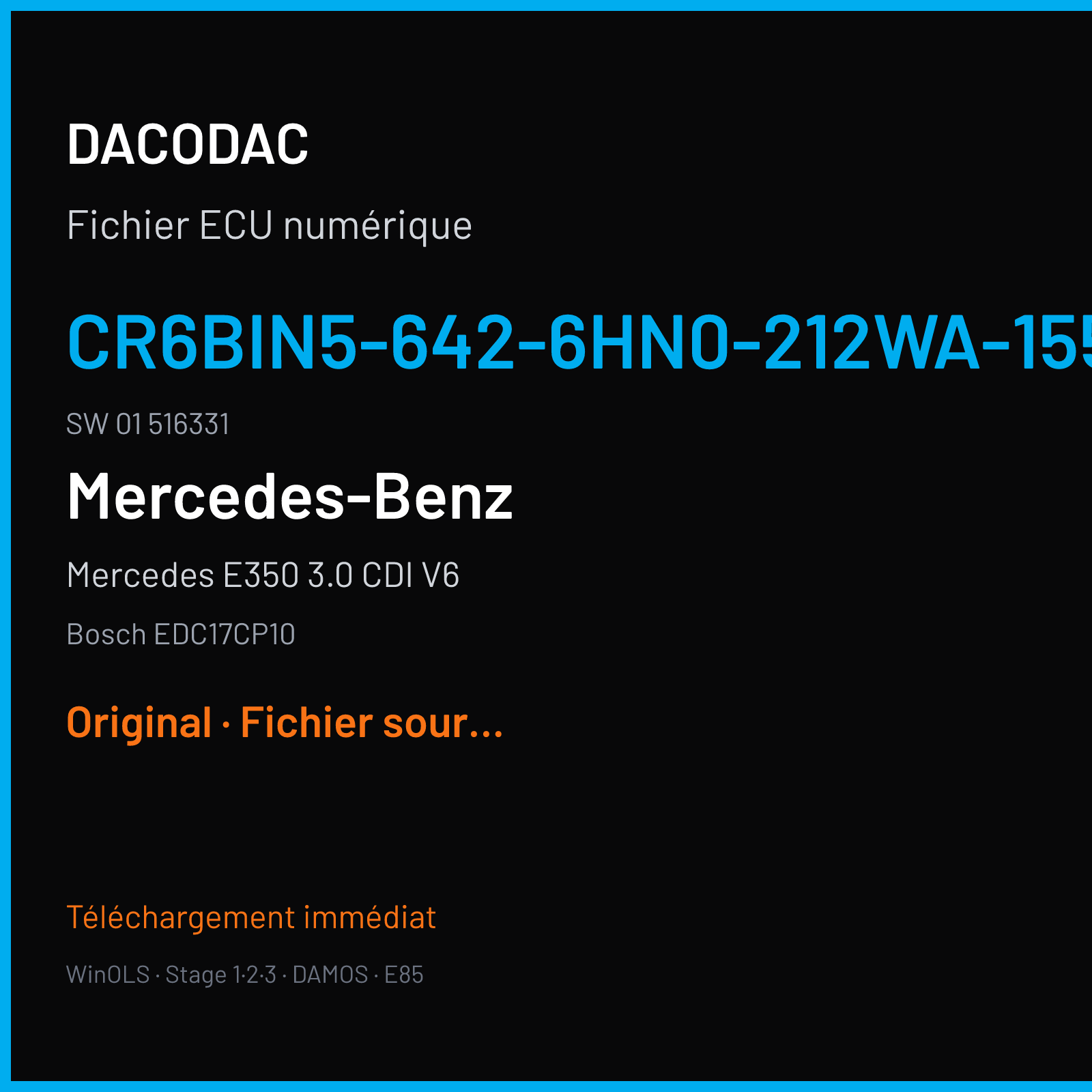 Mercedes E350 3.0 CDI V6 211 ch (2011) — Bosch EDC17CP10 — CR6Bin5-642-6HN0-212WA-155kW-EU6-ME10 · 01 516331 — Original