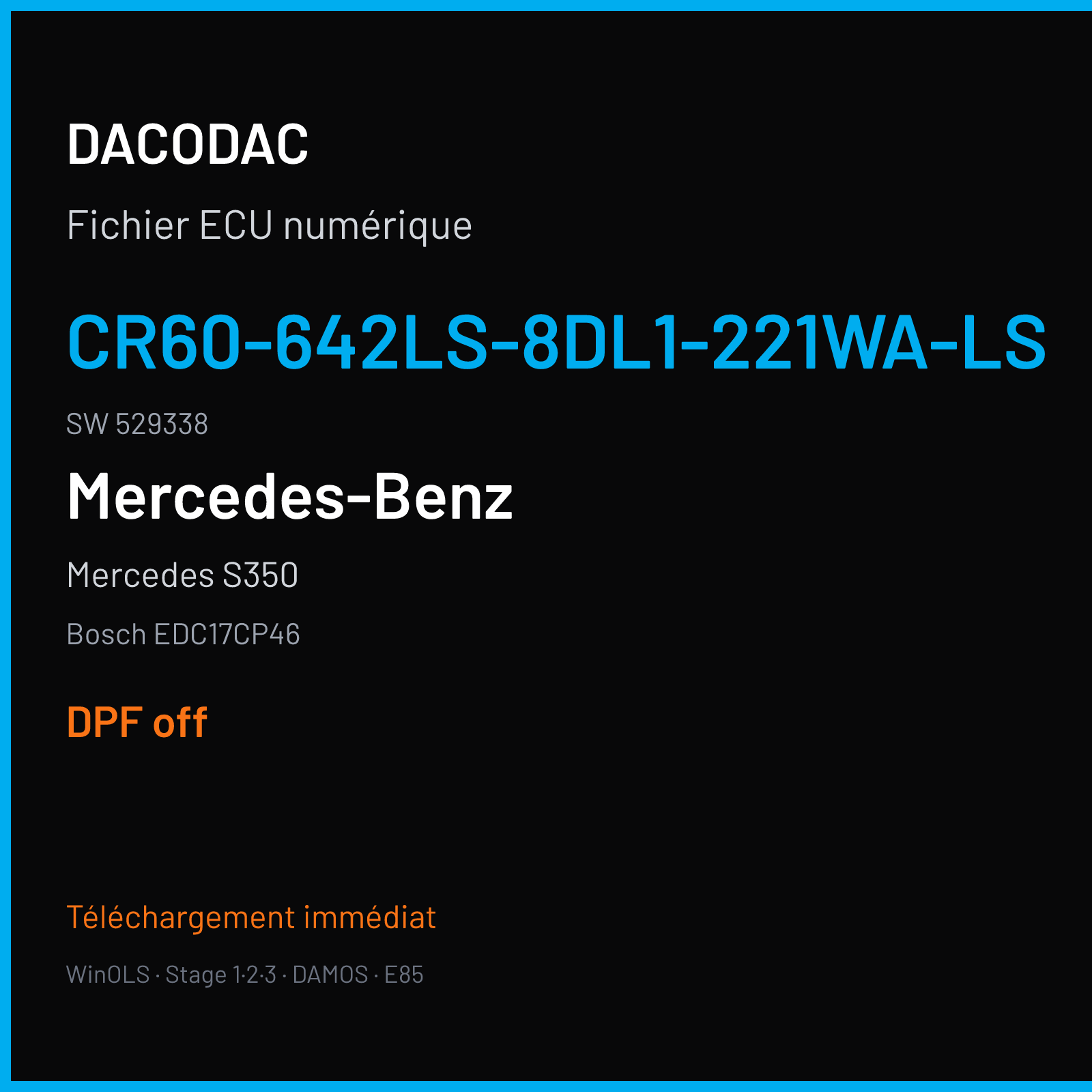 Mercedes S350 (2008) — Bosch EDC17CP46 — CR60-642LS-8DL1-221WA-LS · 529338 — DPF off