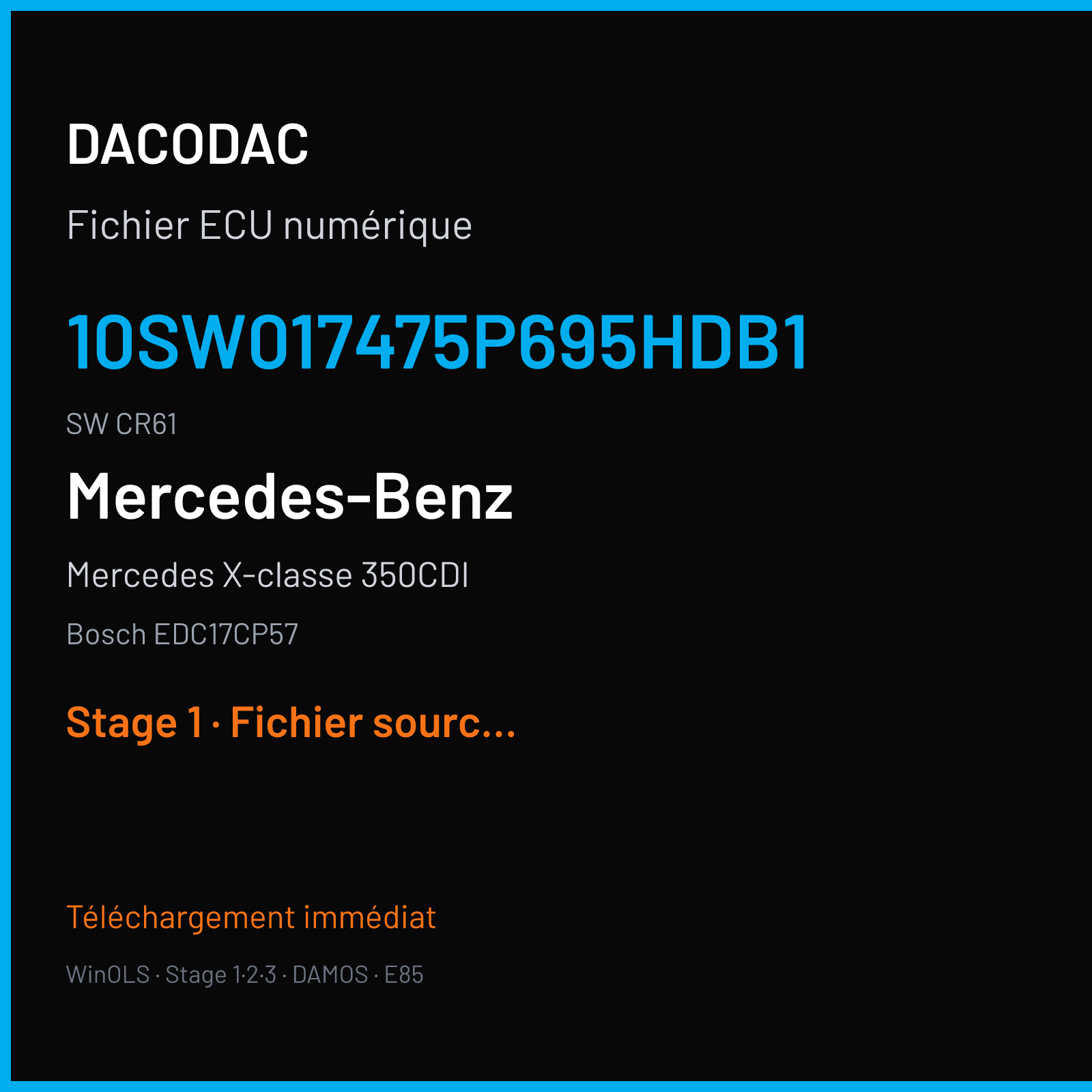 Mercedes X-classe 350CDI 256 ch (2019) — Bosch EDC17CP57 — 10SW017475P695HDB1 · CR61 · 470-52Q0-VS40-OM642LS-EU6 039119 — Stage 1