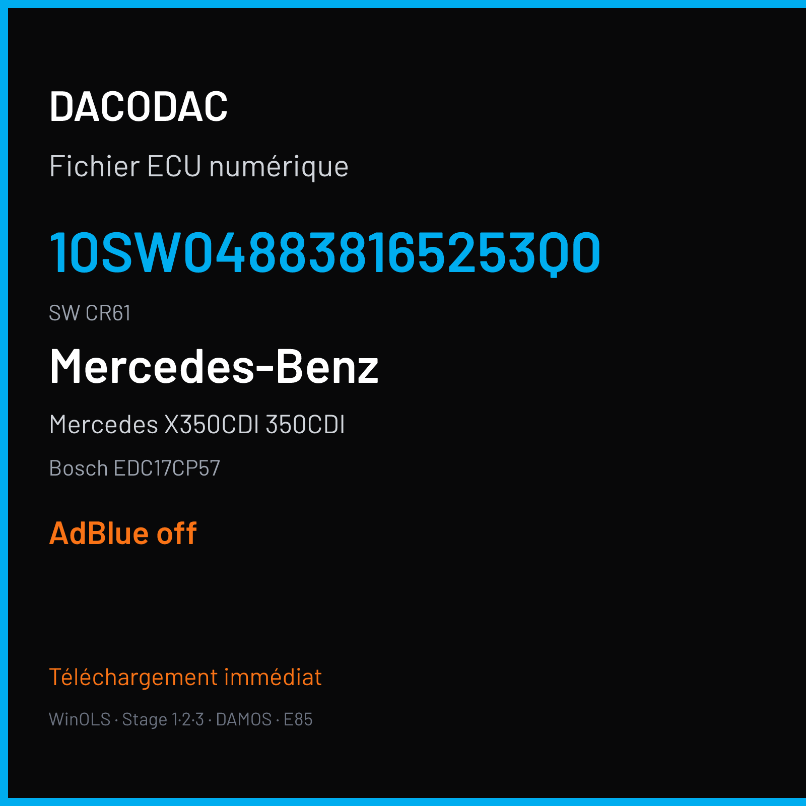Mercedes X350CDI 350CDI 258 ch (2019) — Bosch EDC17CP57 — 10SW048838165253Q0 · CR61 · 470-53Q0-VS40-OM642LS-EU6 048838 — ADBLUE off