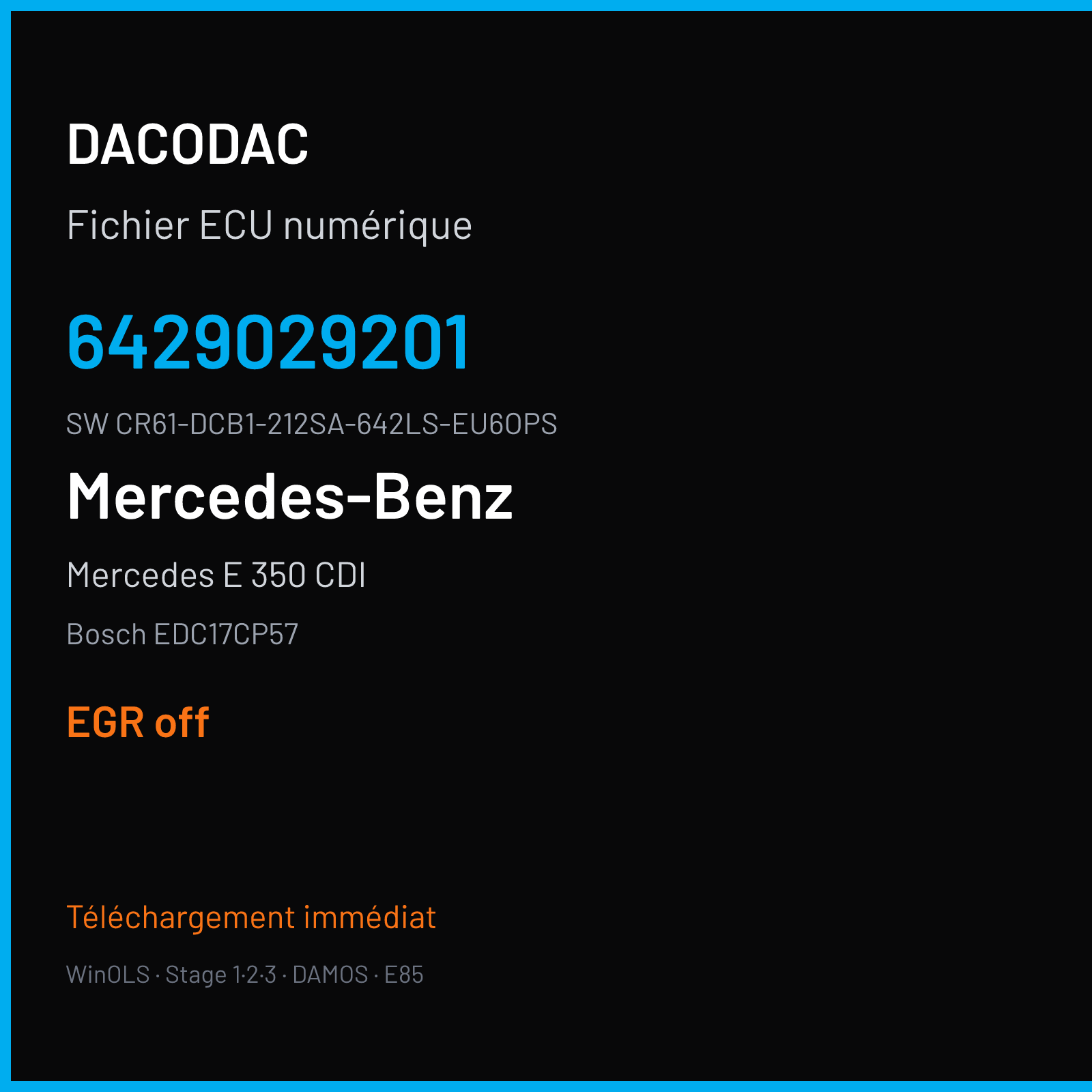 Mercedes E 350 CDI 252 ch (2014) — Bosch EDC17CP57 — 6429029201 · CR61-DCB1-212SA-642LS-EU6OPS · 4x2 3S-ME04 1037533904 P695DCB1 — EGR off