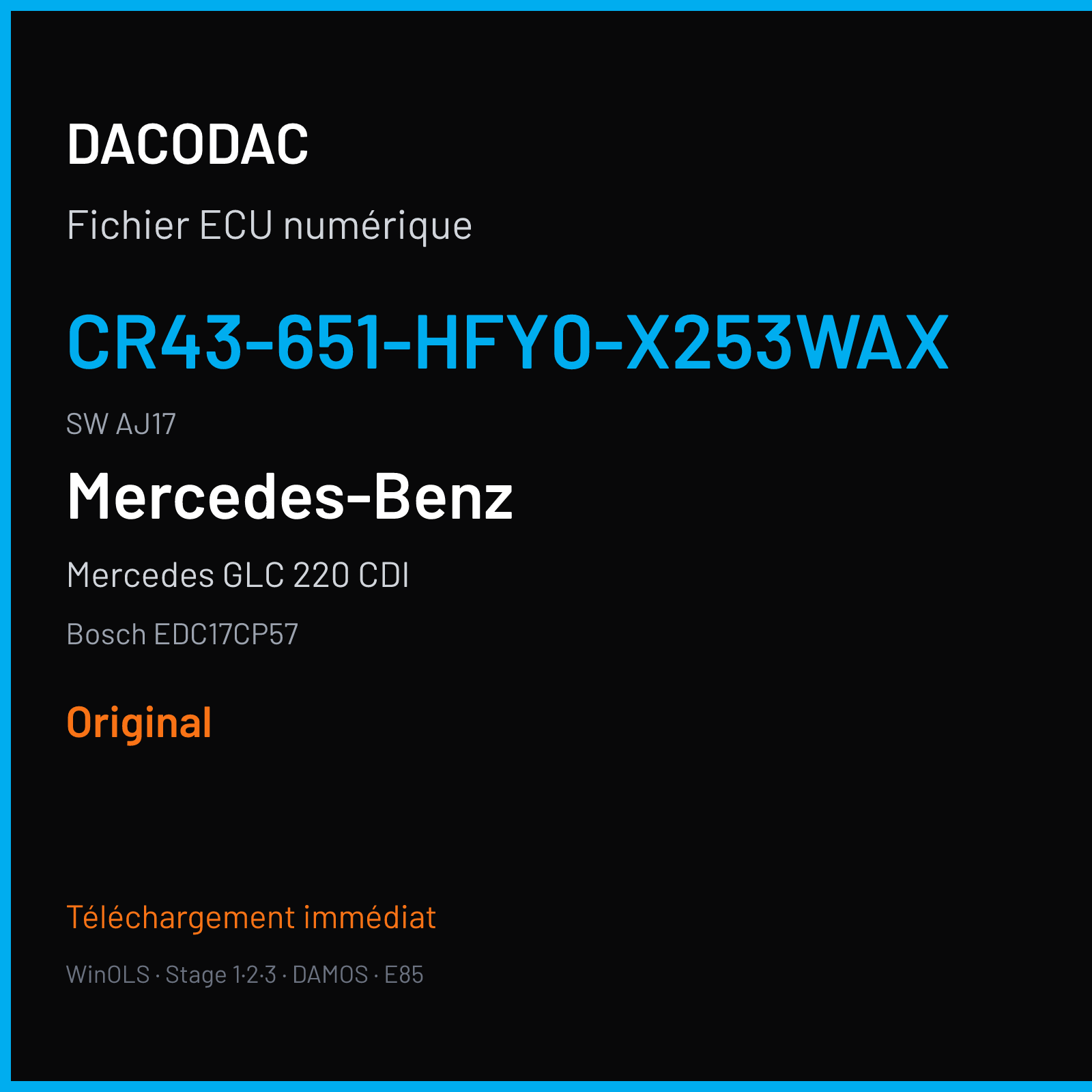 Mercedes GLC 220 CDI 177 ch (2017) — Bosch EDC17CP57 — CR43-651-HFY0-X253WAX · AJ17 · NAG3-125kW-Ch3oEvo-EU6OPS-LL-EF-020 ME172600 HPT 6519014001 026009 — Original