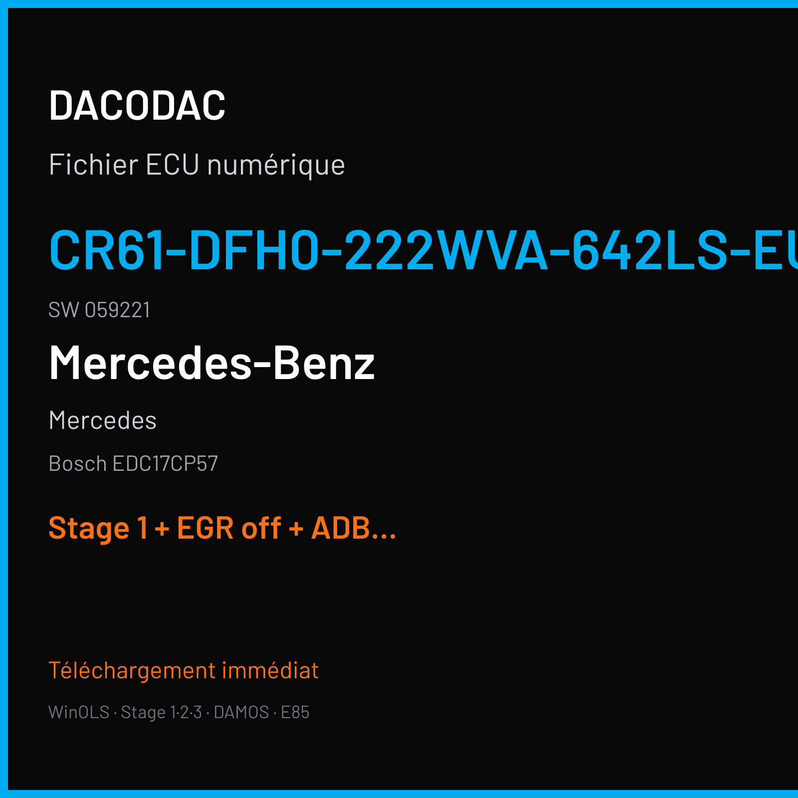 Mercedes — Bosch EDC17CP57 — CR61-DFH0-222WVA-642LS-EU6OPS · 059221 — Stage 1 + EGR off + ADBLUE off
