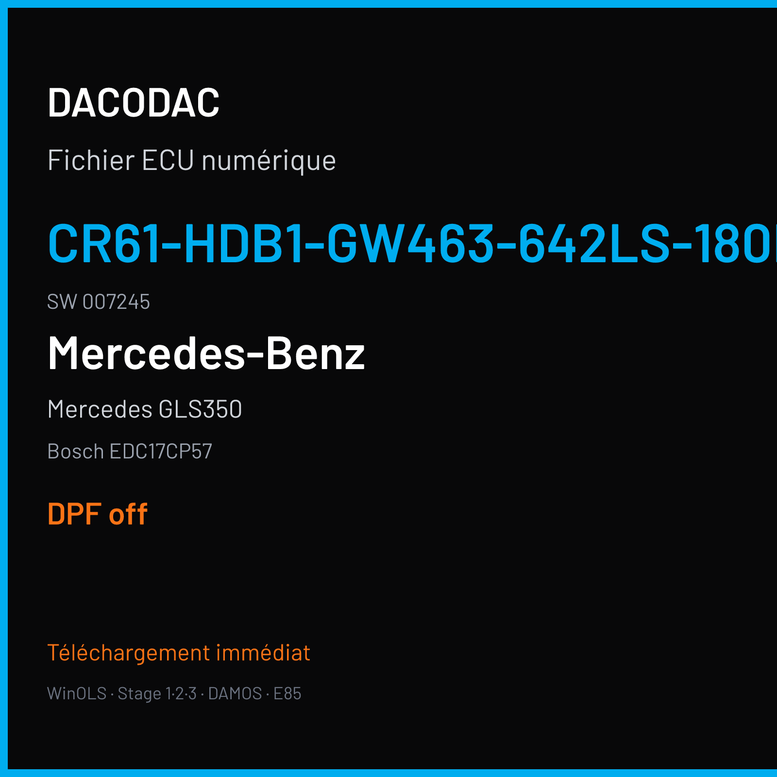 Mercedes GLS350 (2017) — Bosch EDC17CP57 — CR61-HDB1-GW463-642LS-180KW-EU6OPS-008 · 007245 — DPF off